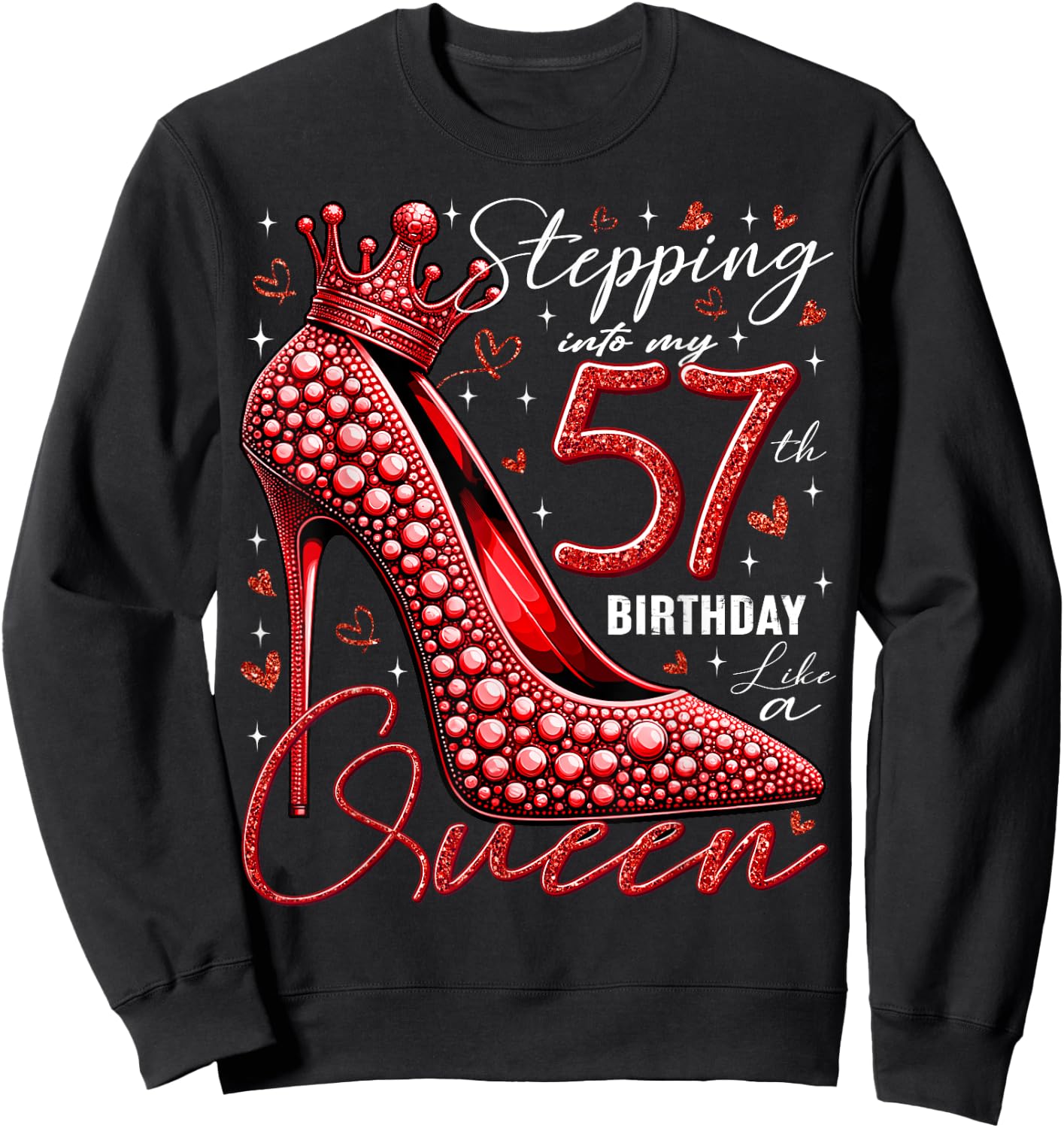57 Year Old Gifts High Heels Stepping Into My 57th Birthday Sweatshirt - Sweatshirt | Black