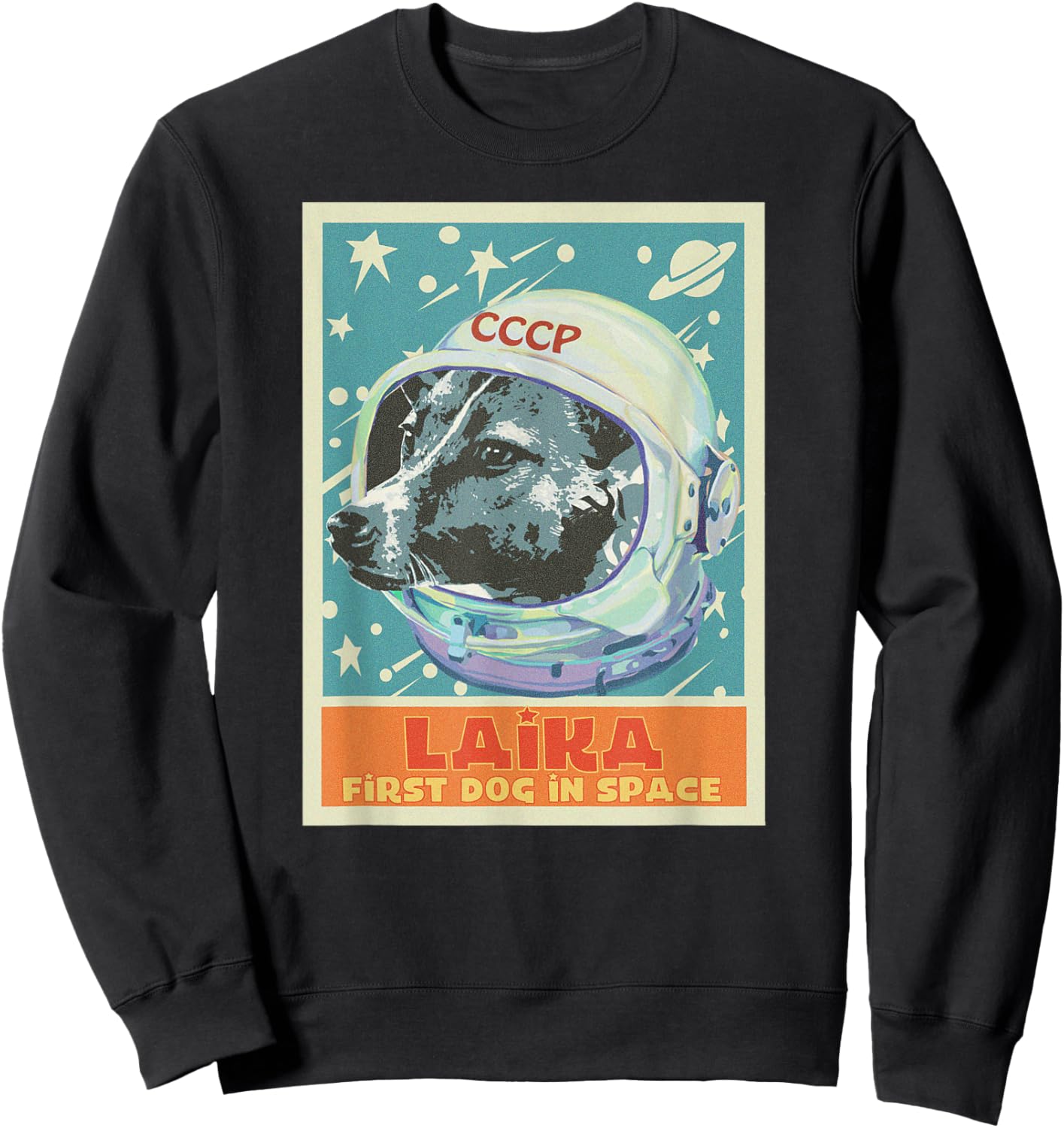 Soviet Union USSR T Shirt First Dog in Space Propaganda Sweatshirt - Sweatshirt | Black