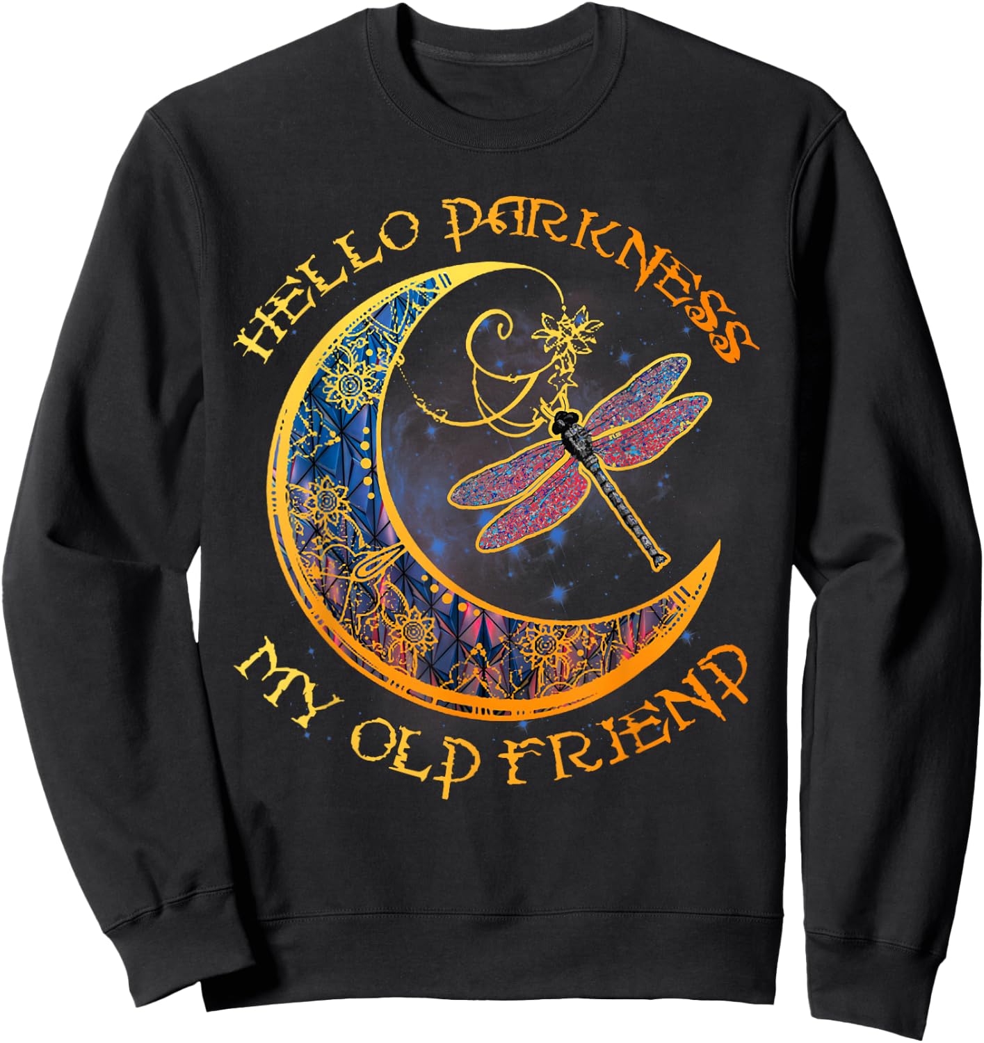 Hello Darkness My Old Friend Moon Dragonfly Halloween Sweatshirt - Sweatshirt | Black