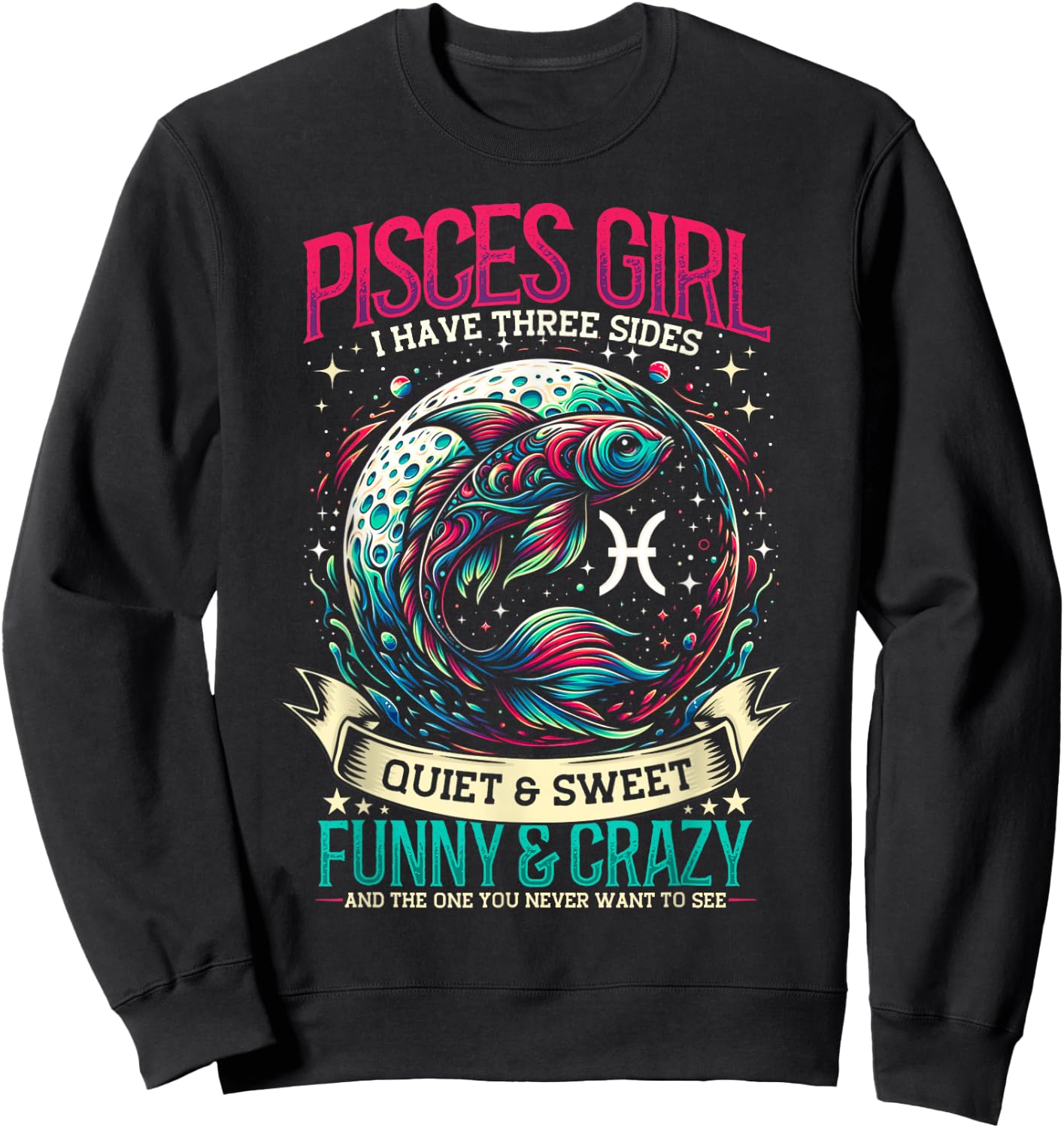 Pisces Zodiac Sign Moon Astrology Star Sign, Pisces Girl Sweatshirt - Sweatshirt | Black