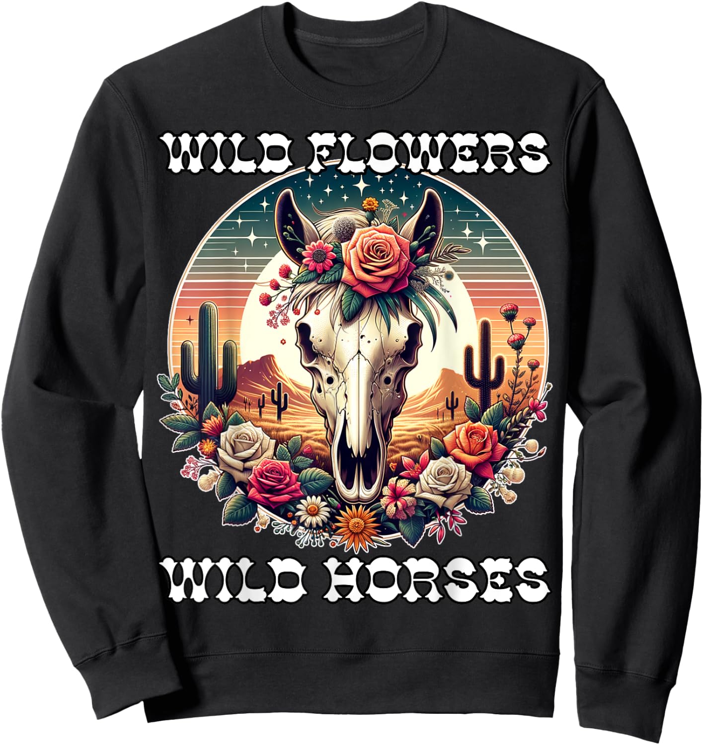 Wild Flowers and Wild Horses Vintage Sunset Country Cowgirl Sweatshirt - Sweatshirt | Black