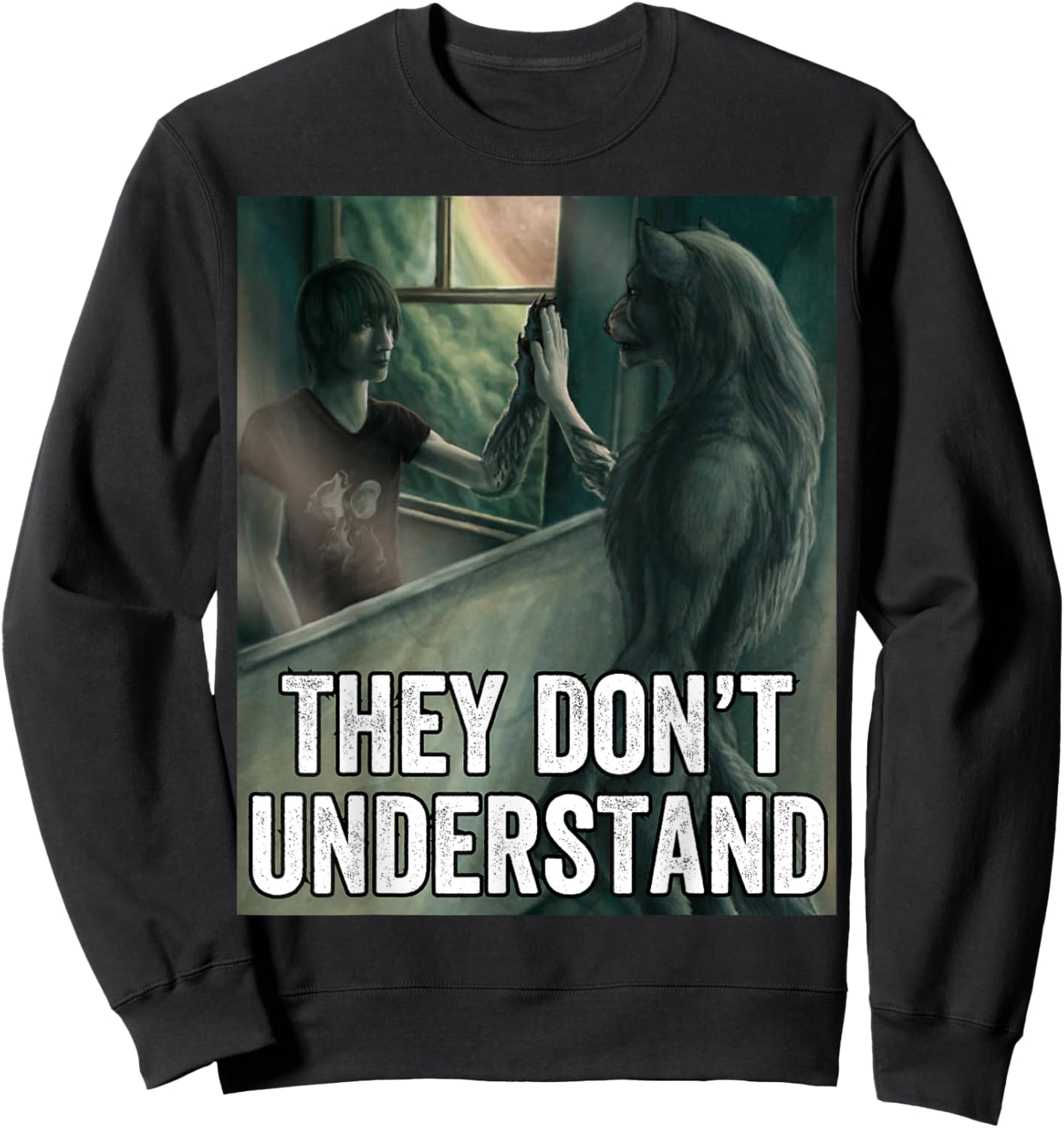 They Dont Understand Wolf Sweatshirt - Sweatshirt | Black