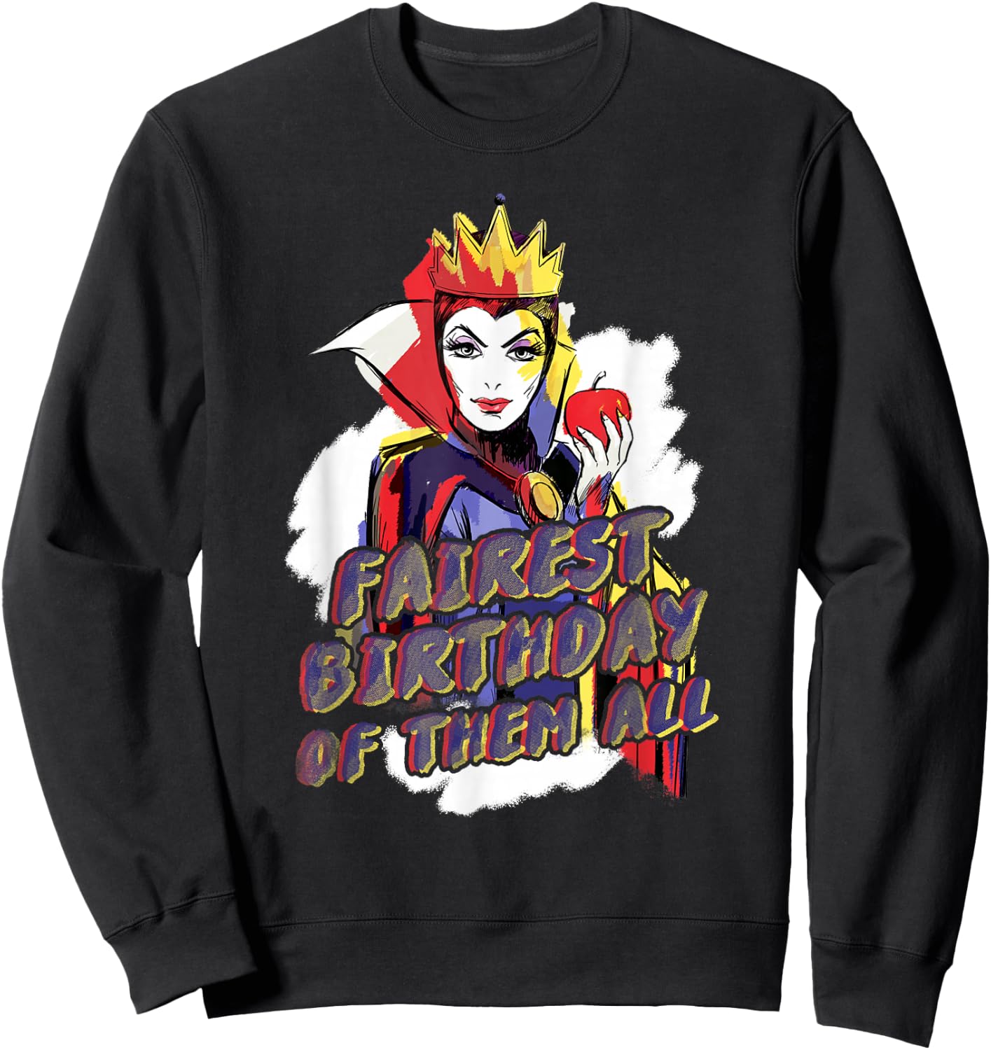 Disney Villains Evil Queen Fairest Birthday of Them All Sweatshirt - Sweatshirt | Black