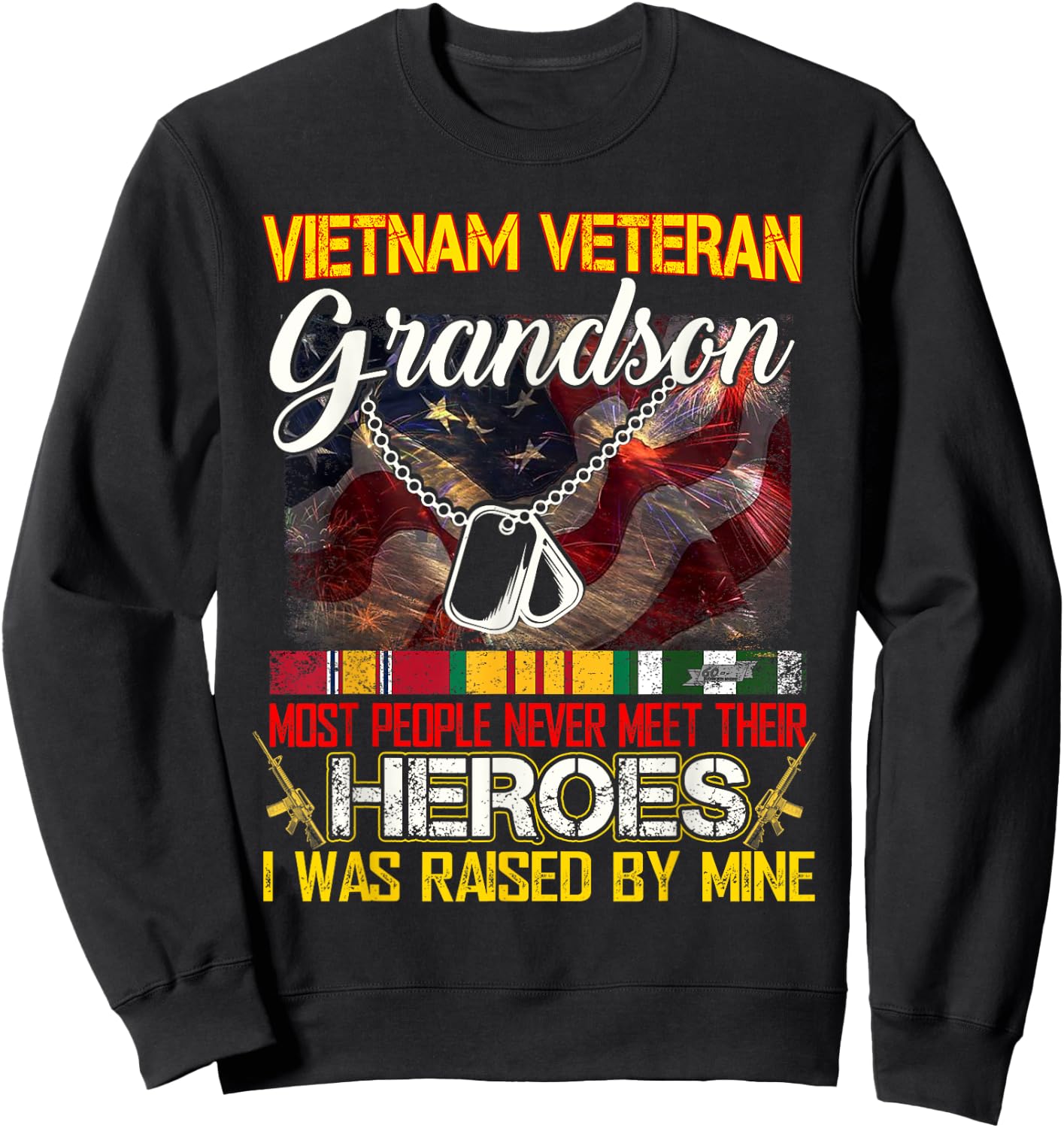 Proud Grandson Of A Vietnam Veteran My Grandpa Is A Hero Sweatshirt - Sweatshirt | Black