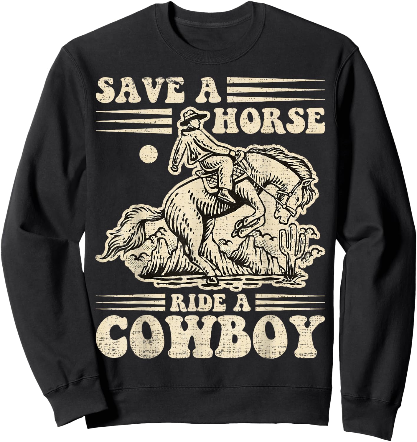 Vintage Save A Horse Ride A Cowboy, Horseback Riding Lover Sweatshirt - Sweatshirt | Black