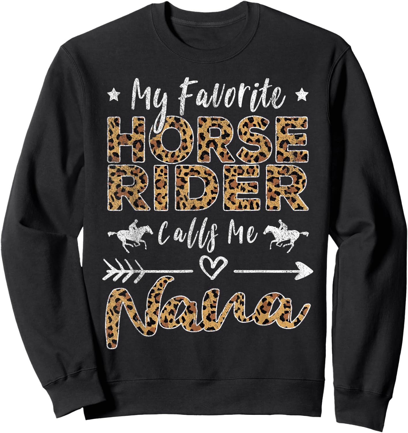 My Favorite Horse Rider Calls Me Nana Grandma Mother's Day Sweatshirt - Sweatshirt | Black