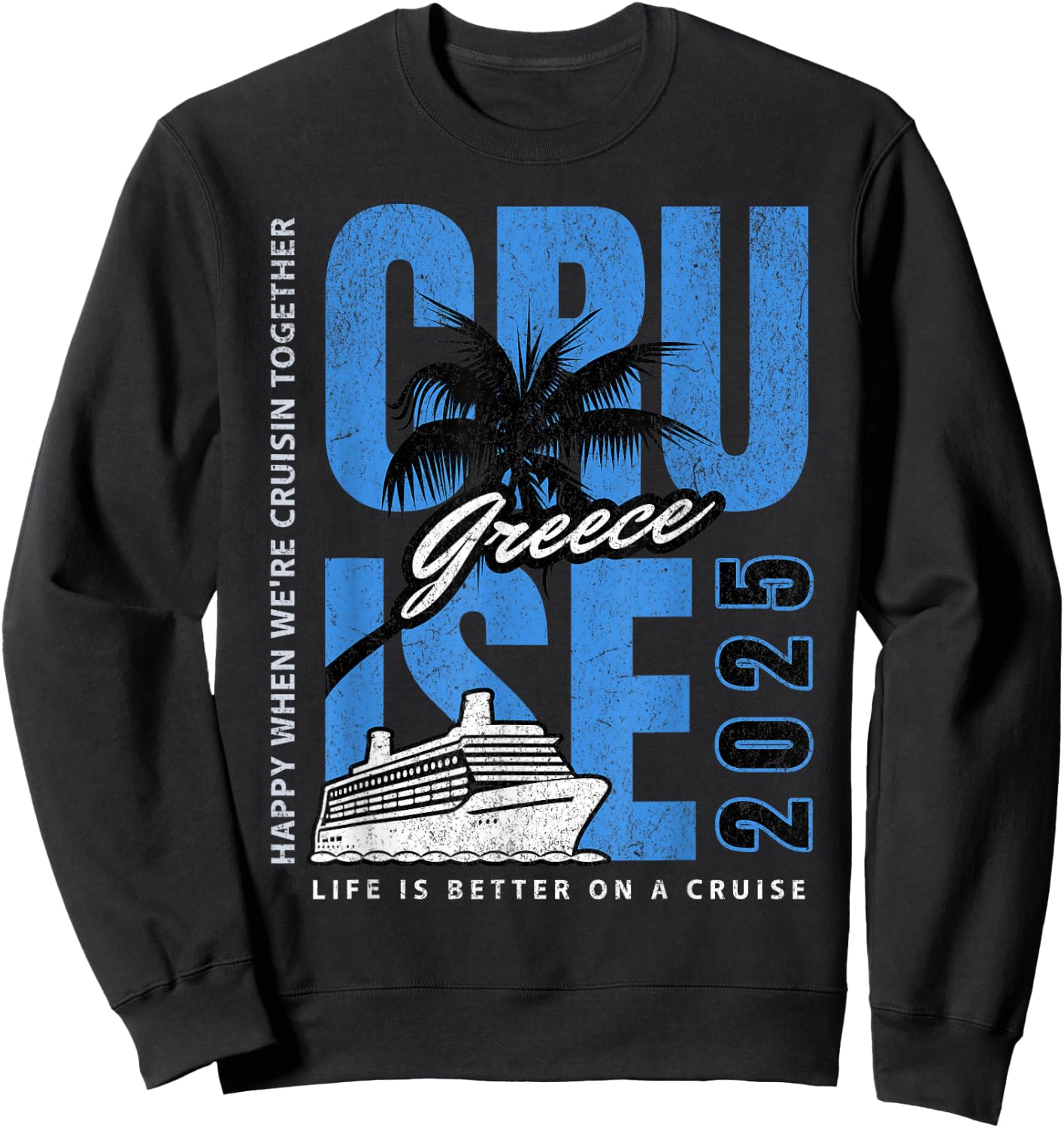 Greece Cruise 2025! Matching Greek Trip Sweatshirt - Sweatshirt | Black