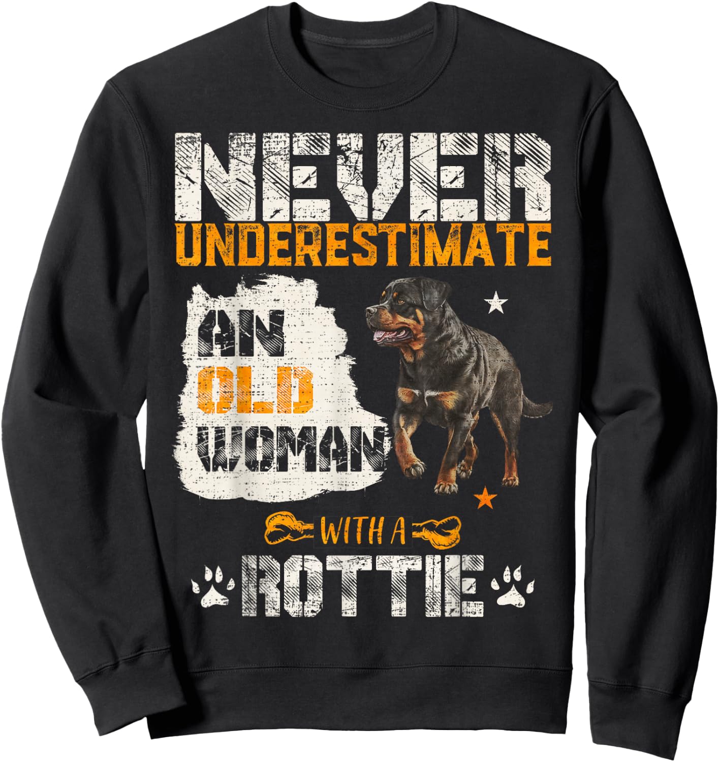 Never Underestimate An Old Woman With A Rottweiler Dog Lover Sweatshirt - Sweatshirt | Black