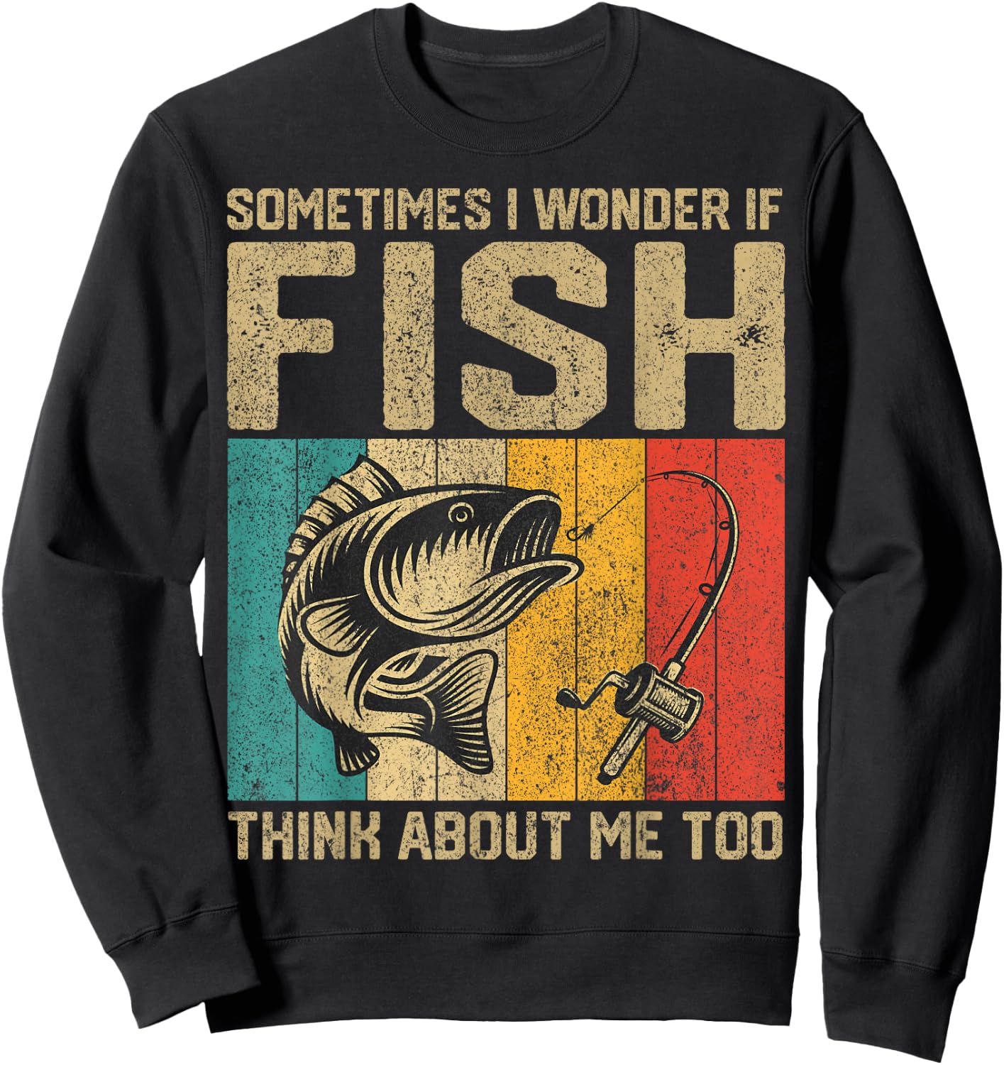 Funny Vintage Fishing Jokes Fisherman Bass Fish Sweatshirt - Sweatshirt | Black