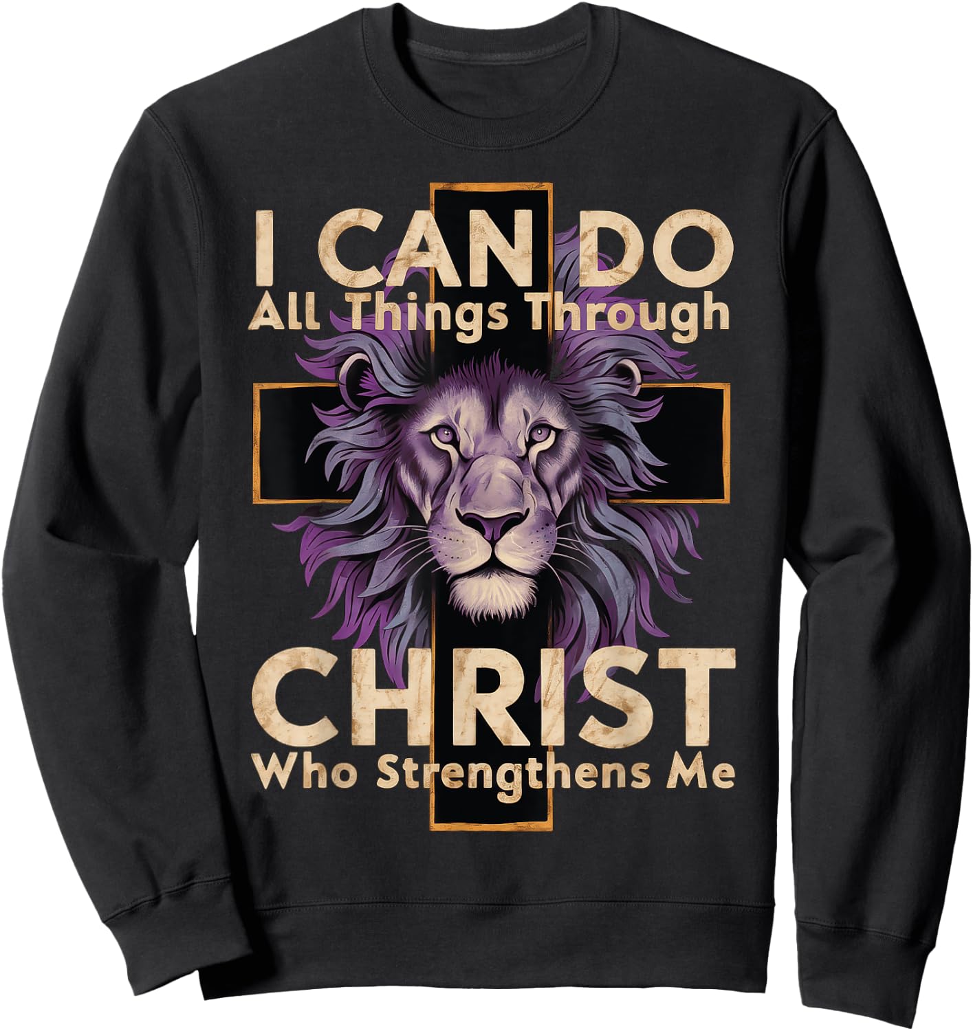 I Can Do All Things Through Christ Sweatshirt - Sweatshirt | Black