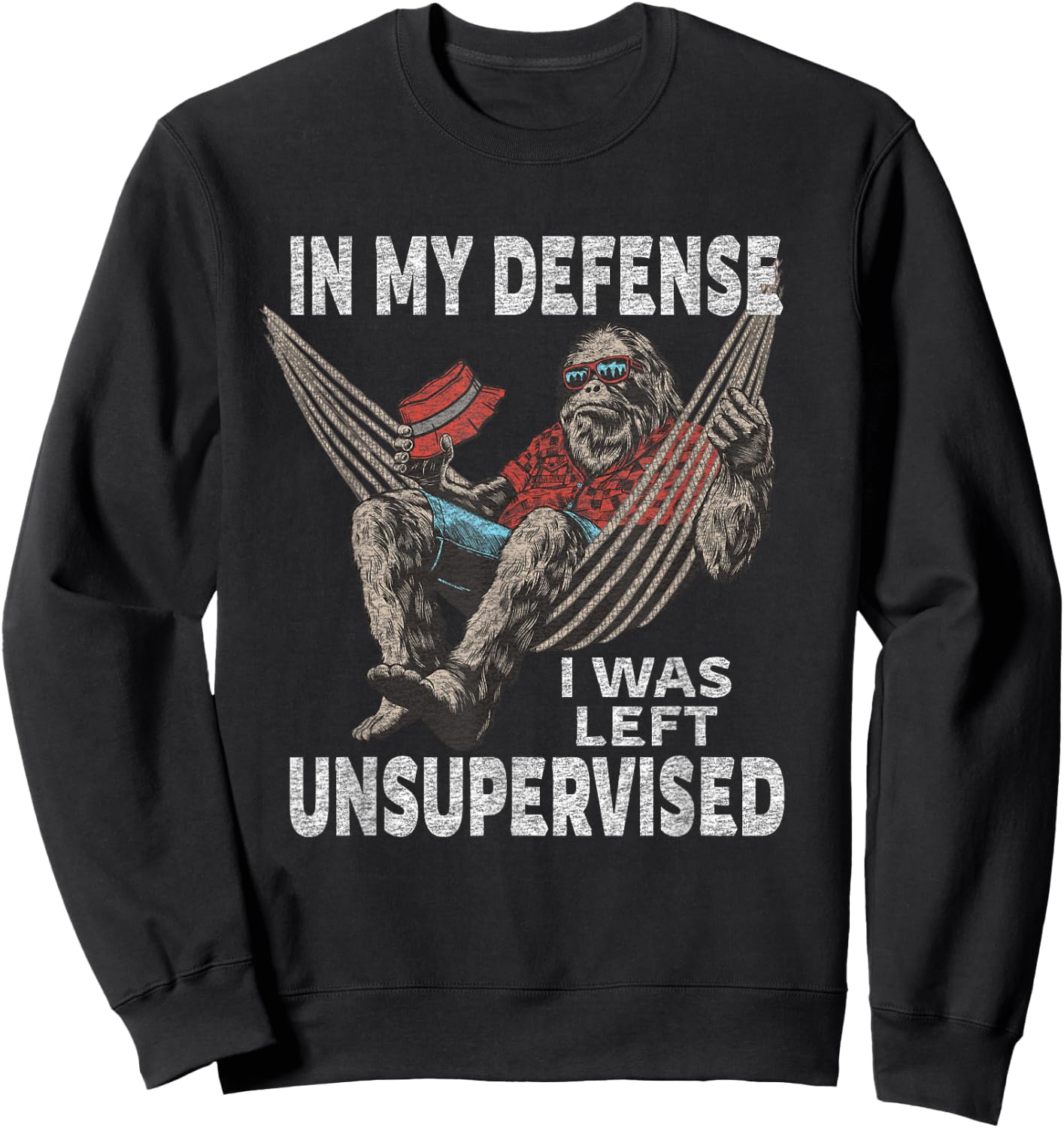 In My Defense I Was Left Unsupervised Graphic Funny Saying Sweatshirt - Sweatshirt | Black
