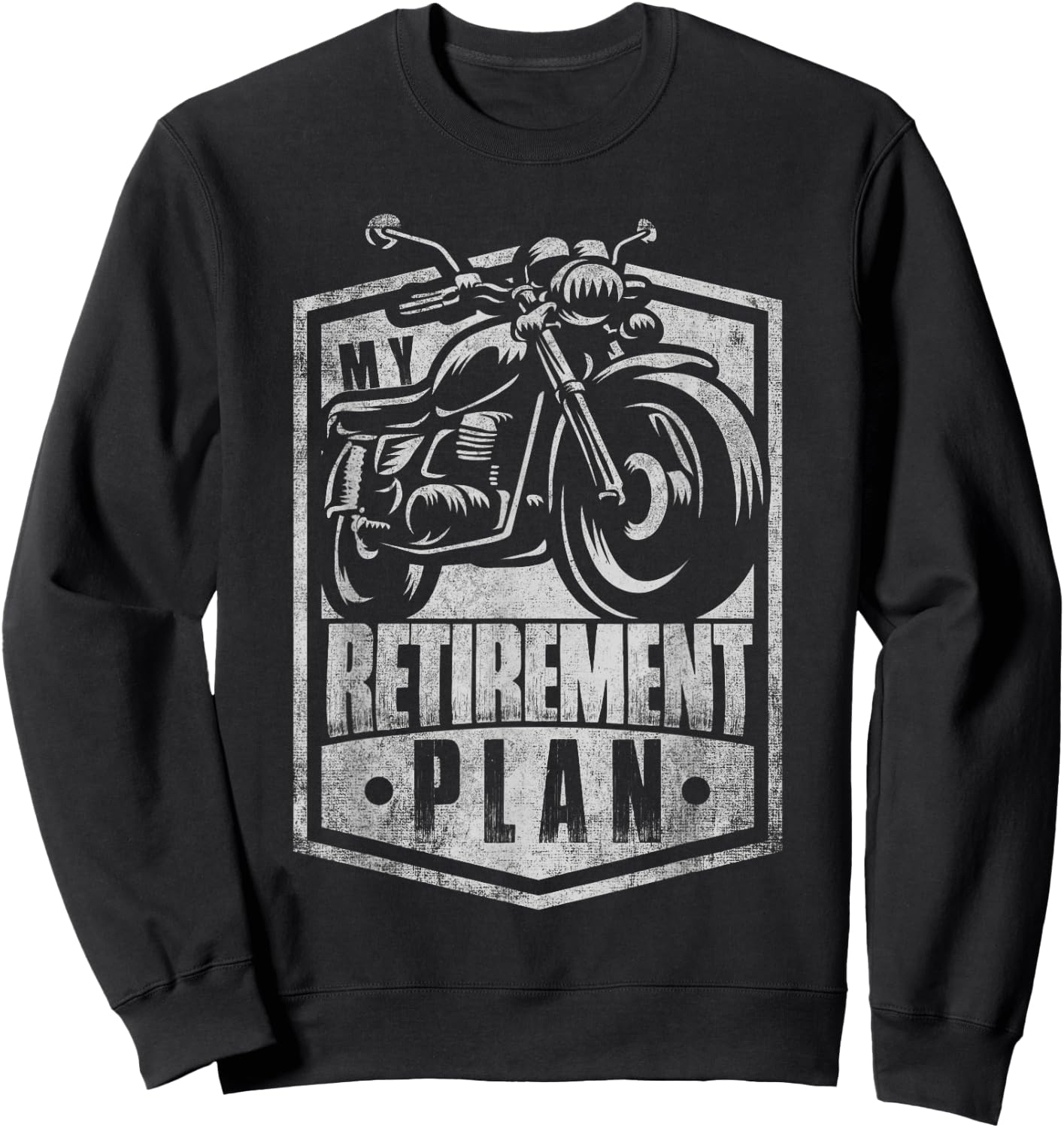 Classic Retired Motorcycle Biker My Retirement Plan Grandpa Sweatshirt - Sweatshirt | Black