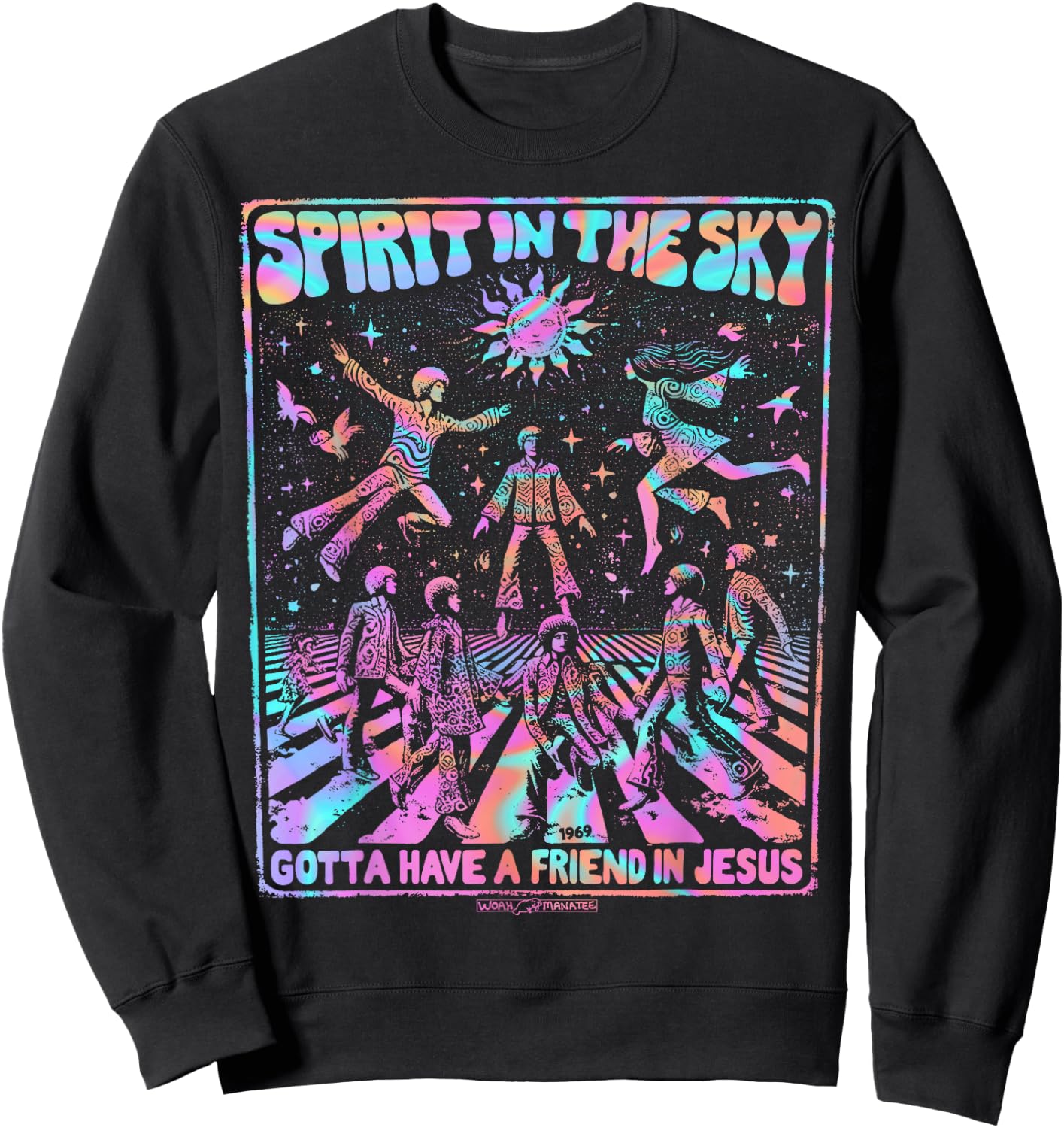 SPIRIT IN THE SKY Gotta Have a Friend in Jesus Sweatshirt - Sweatshirt | Black