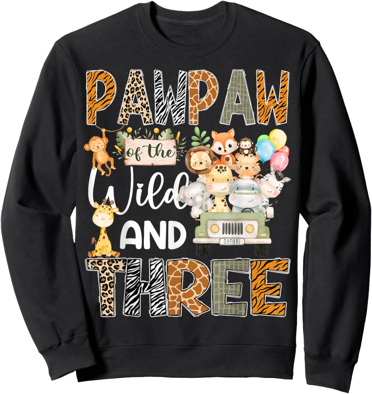 PawPaw Of The Wild Three 3Rd Birthday Safari Jungle Sweatshirt - Sweatshirt | Black