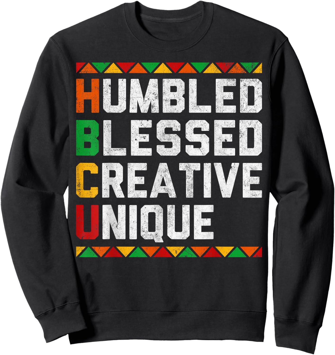 HBCU School Educated Historical Black College Graduate Sweatshirt - Sweatshirt | Black