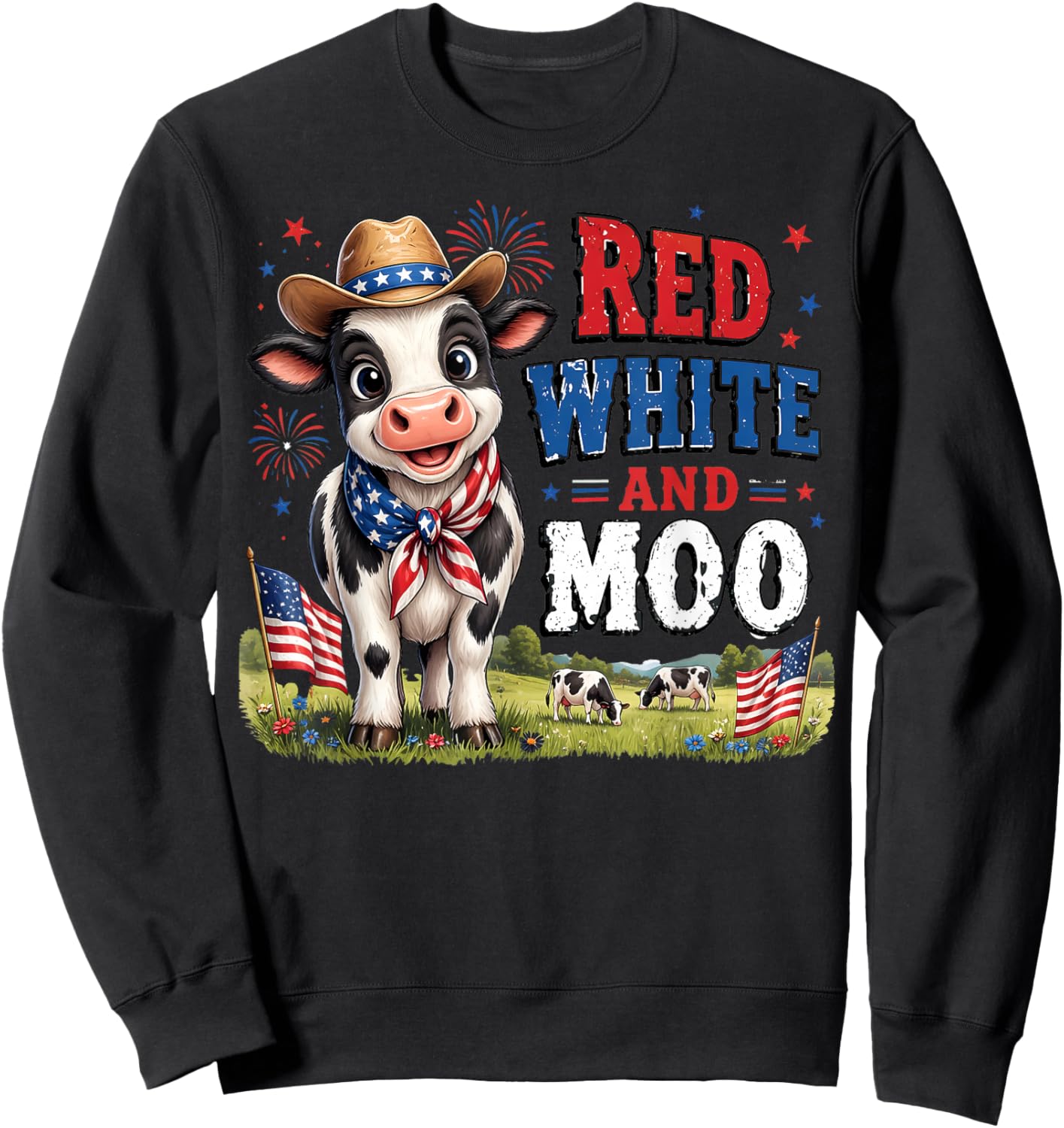 Red White and Moo Funny Cow 4th July Farm Life Independence Sweatshirt - Sweatshirt | Black
