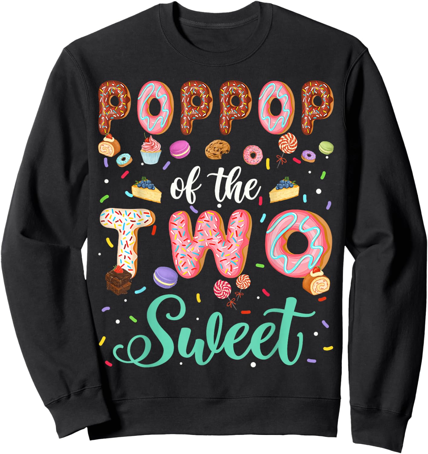 PopPop Of The Two Sweet Birthday Girl Donut Lover Sweatshirt - Sweatshirt | Black