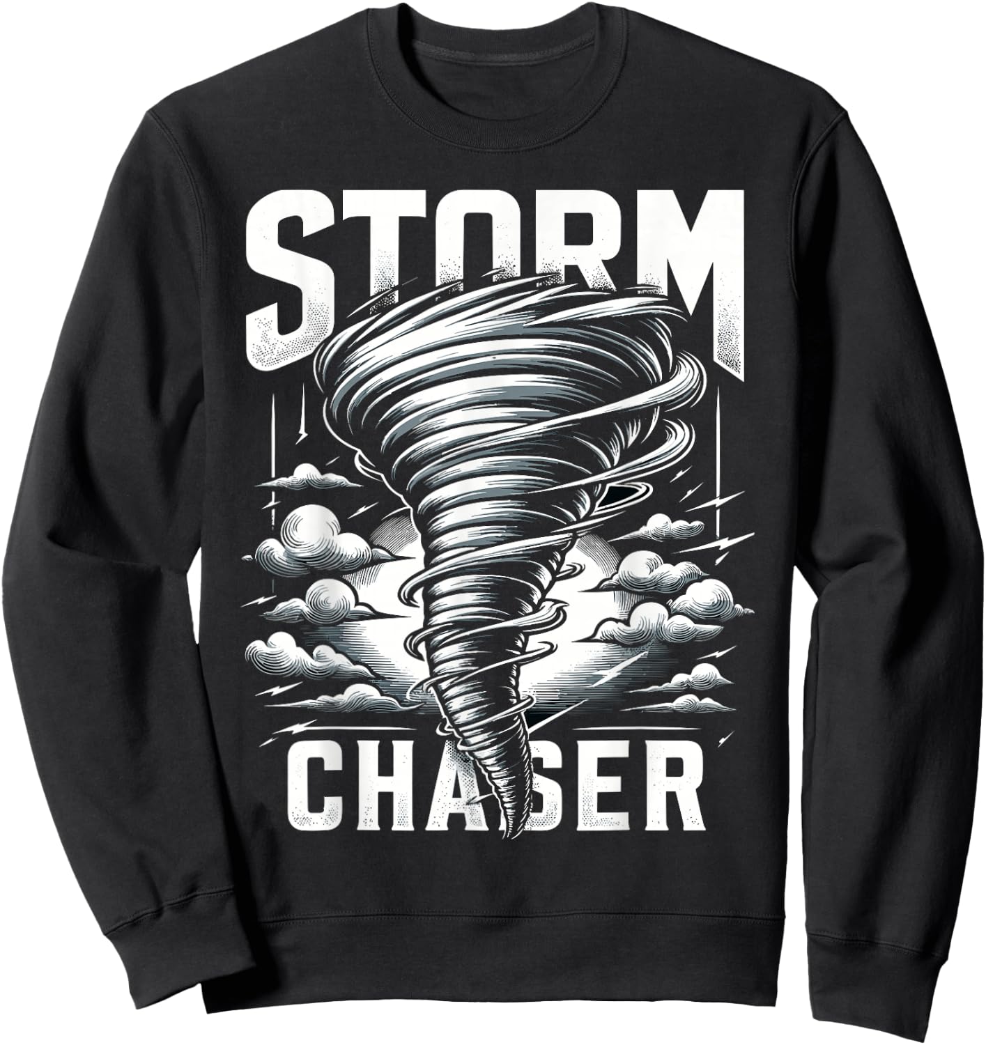 Storm Chaser Storm Chasing Meteorologists Meteorology Sweatshirt - Sweatshirt | Black