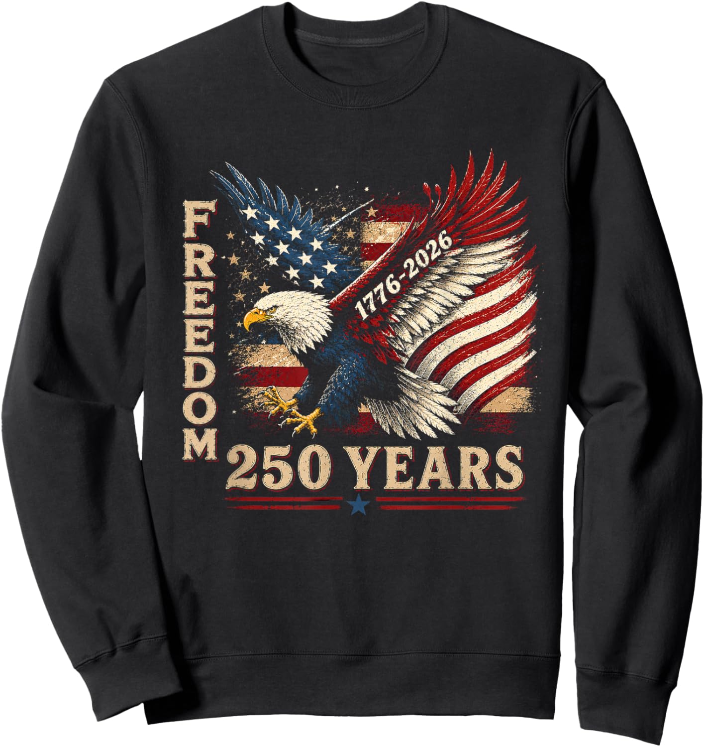 250 Years 1776 2026 Birthday Eagle USA Flag 4th of July Men Sweatshirt - Sweatshirt | Black