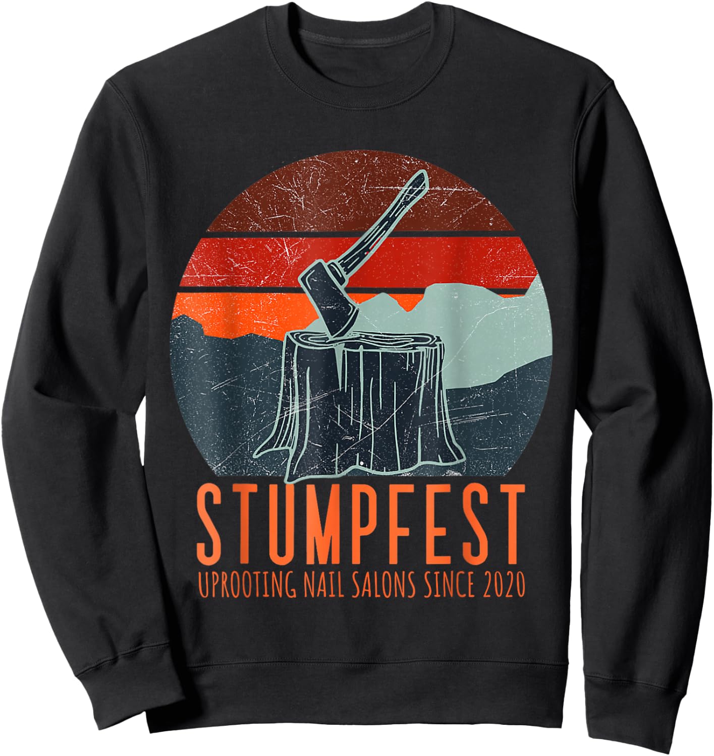 Stumpfest Uprooting Nail Salons Comedy Festival Vintage Sweatshirt - Sweatshirt | Black