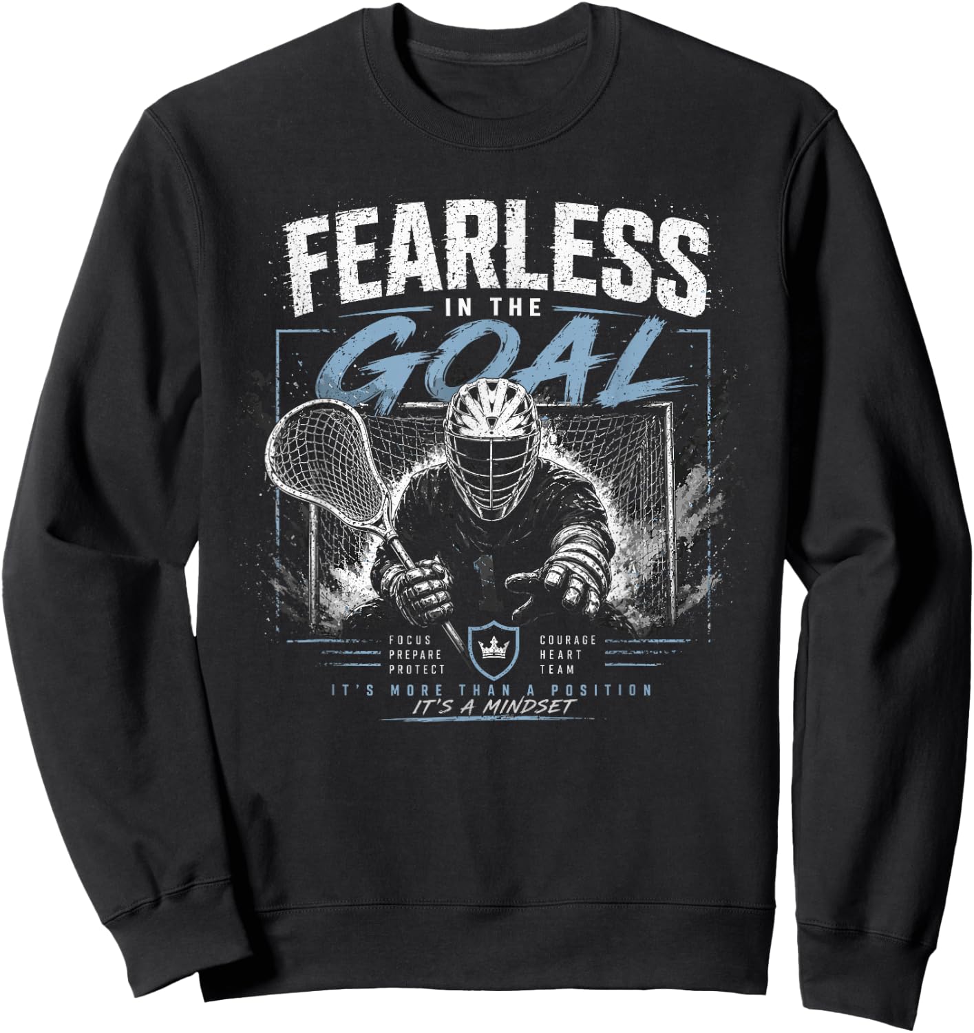 Fearless in The Goal Lacrosse Goalie Player Sweatshirt - Sweatshirt | Black