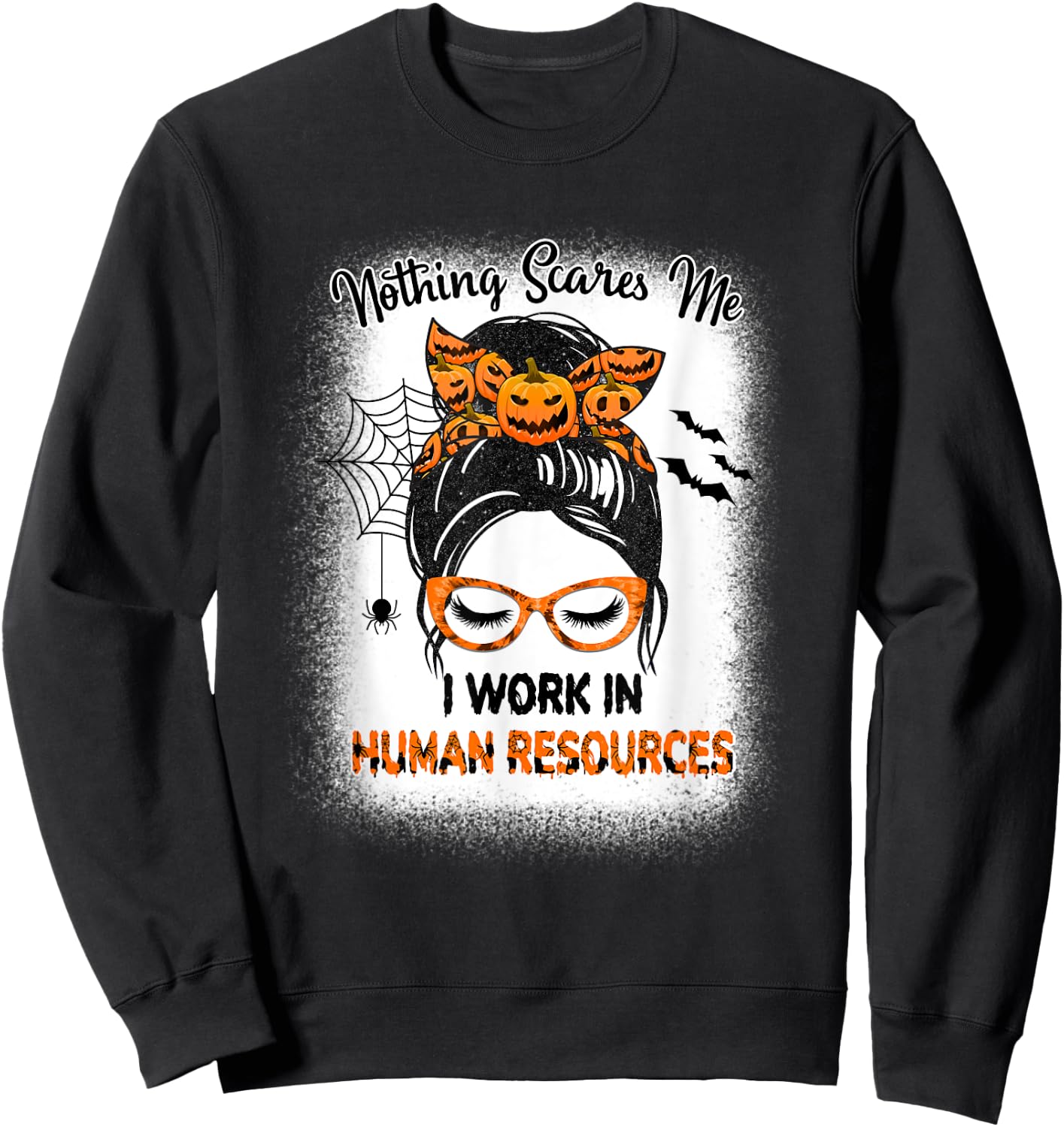 Nothing Scares Me Human Resources - HR Manager Halloween Sweatshirt - Sweatshirt | Black