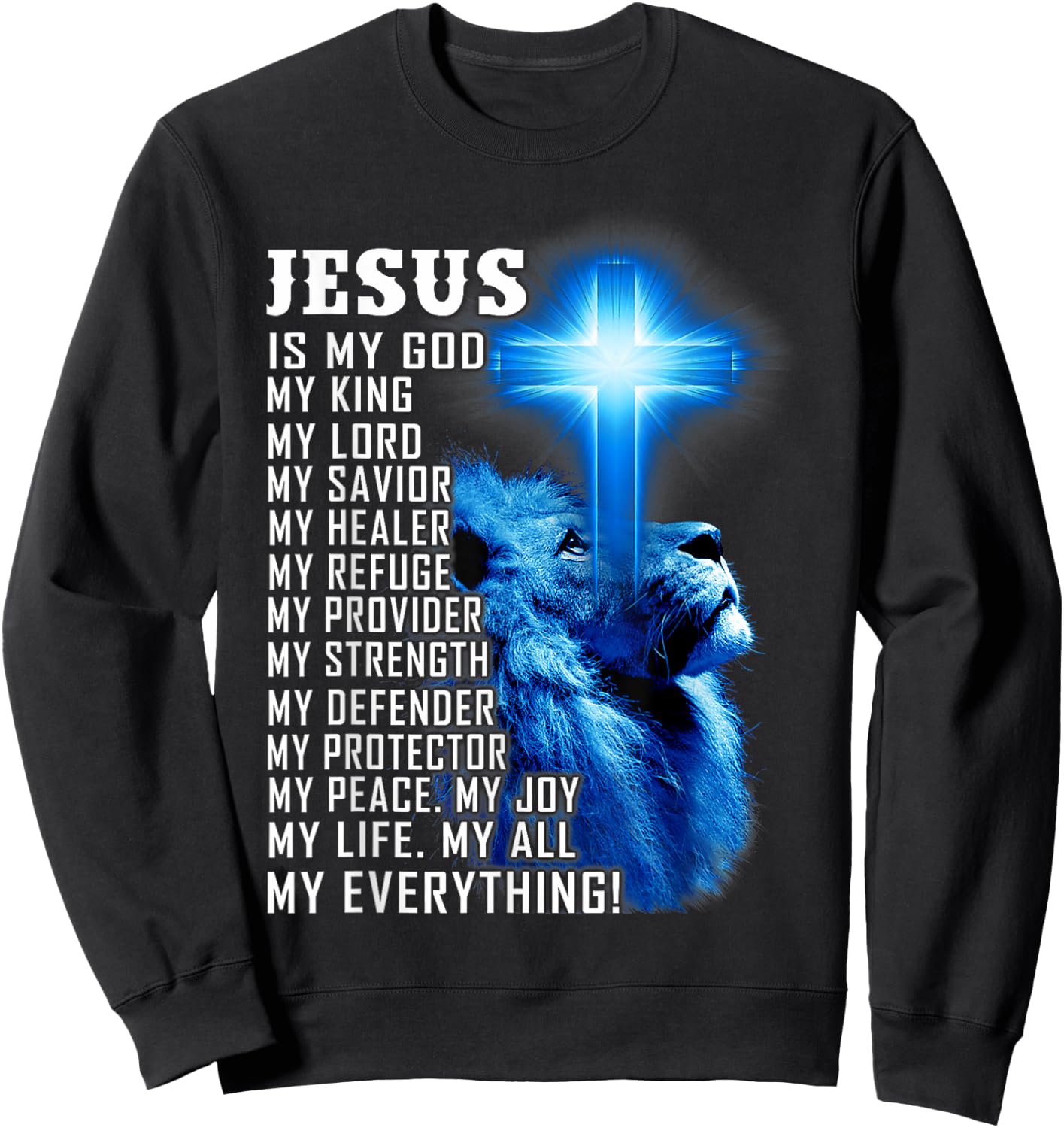 Jesus Is My God King Lord Savior Lion Christian Religious Sweatshirt - Sweatshirt | Black