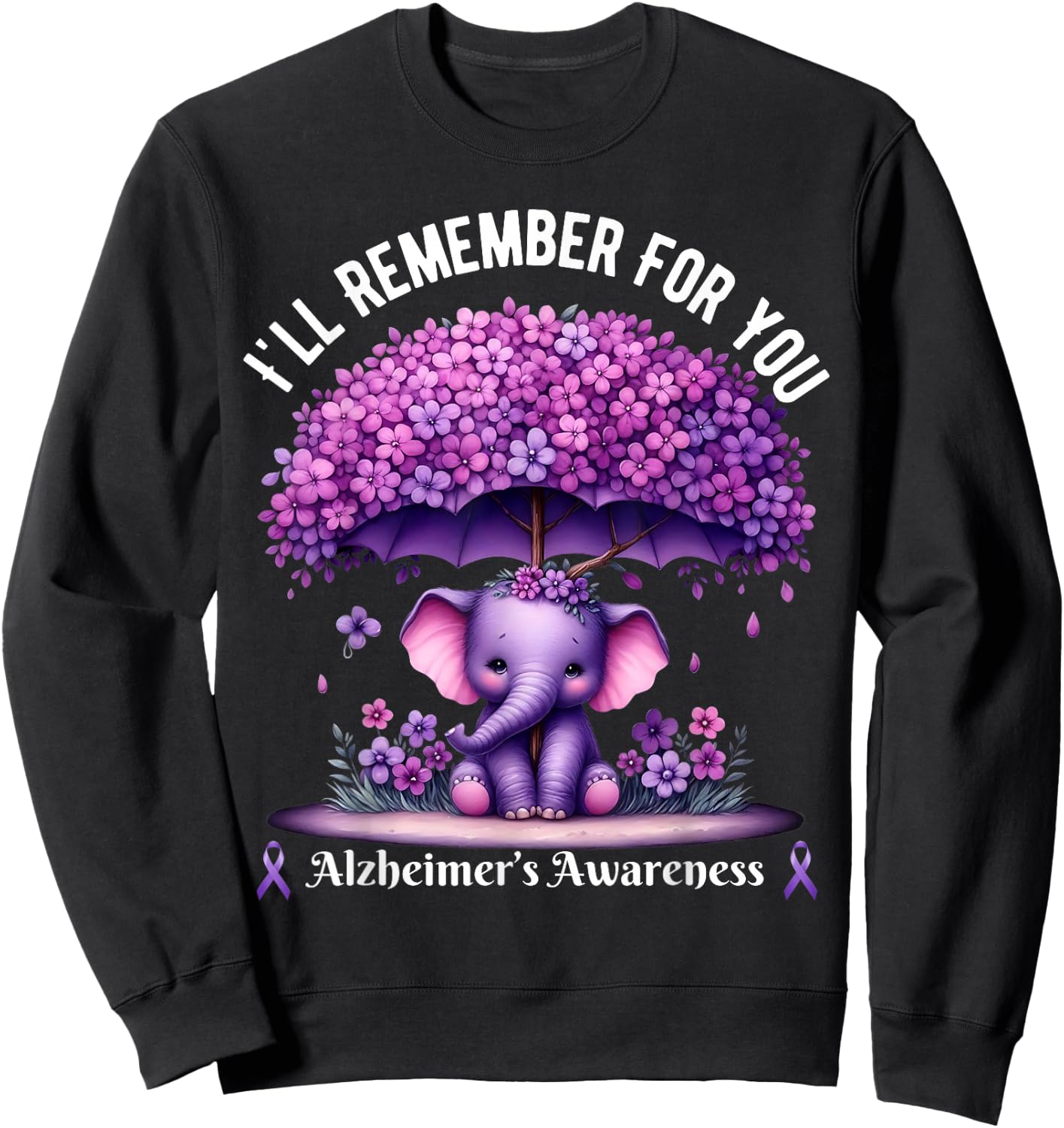 I'll Remember For You Purple Elephant Alzheimer's Awareness Sweatshirt - Sweatshirt | Black