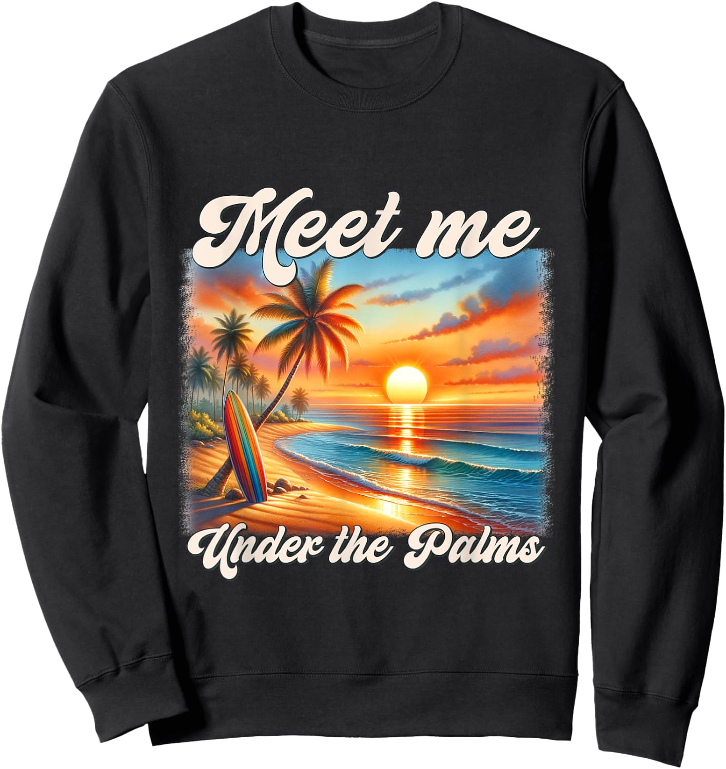 Meet Me Under The Palms Funny Summer Beach Vacation Trip Men Women Kids Sweatshirt - Sweatshirt | Black
