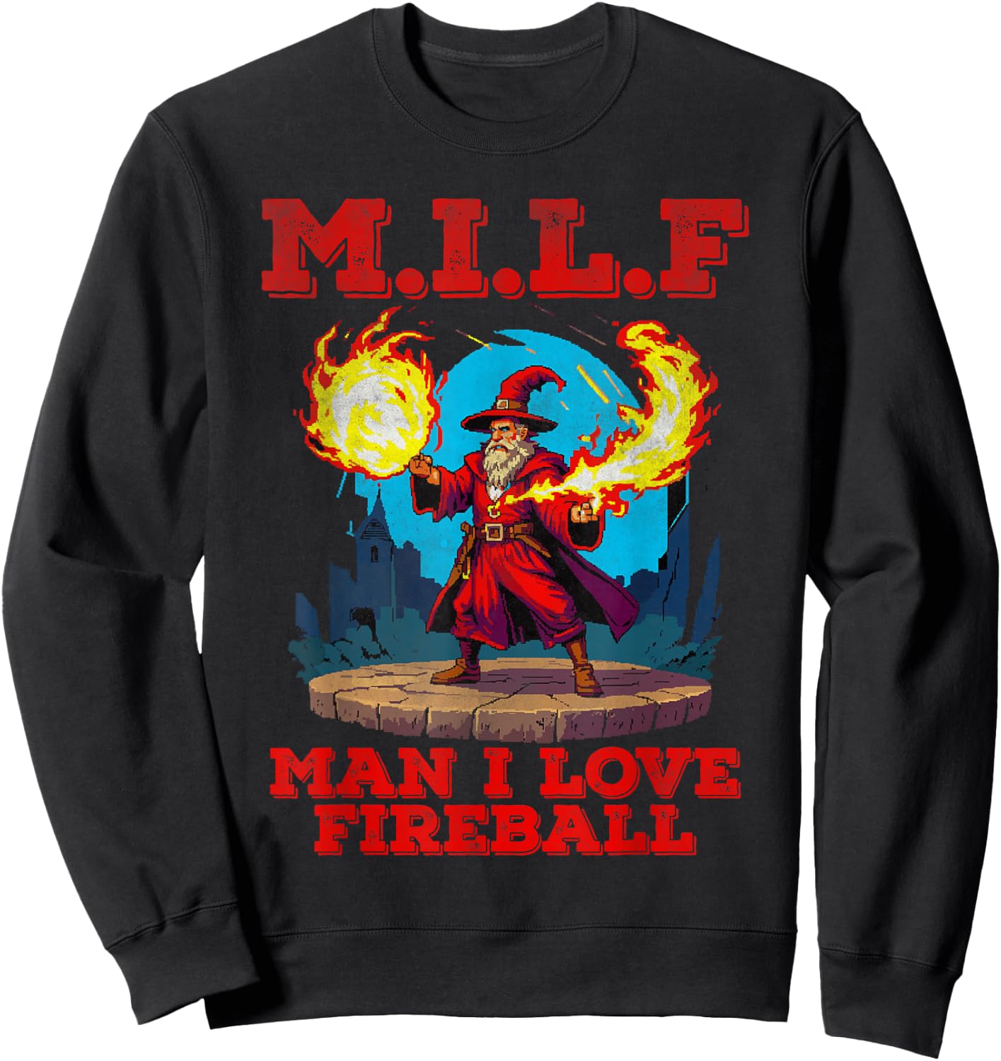 Man I love fireball M.I.L.F Sweatshirt - Sweatshirt | Black