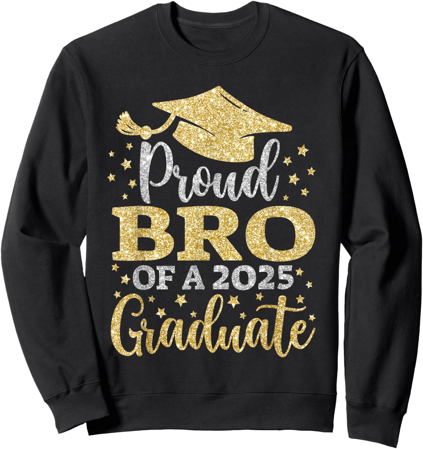 Bro Senior 2025 Proud Bro Of A Class Of 2025 Graduate Sweatshirt - Sweatshirt | Black