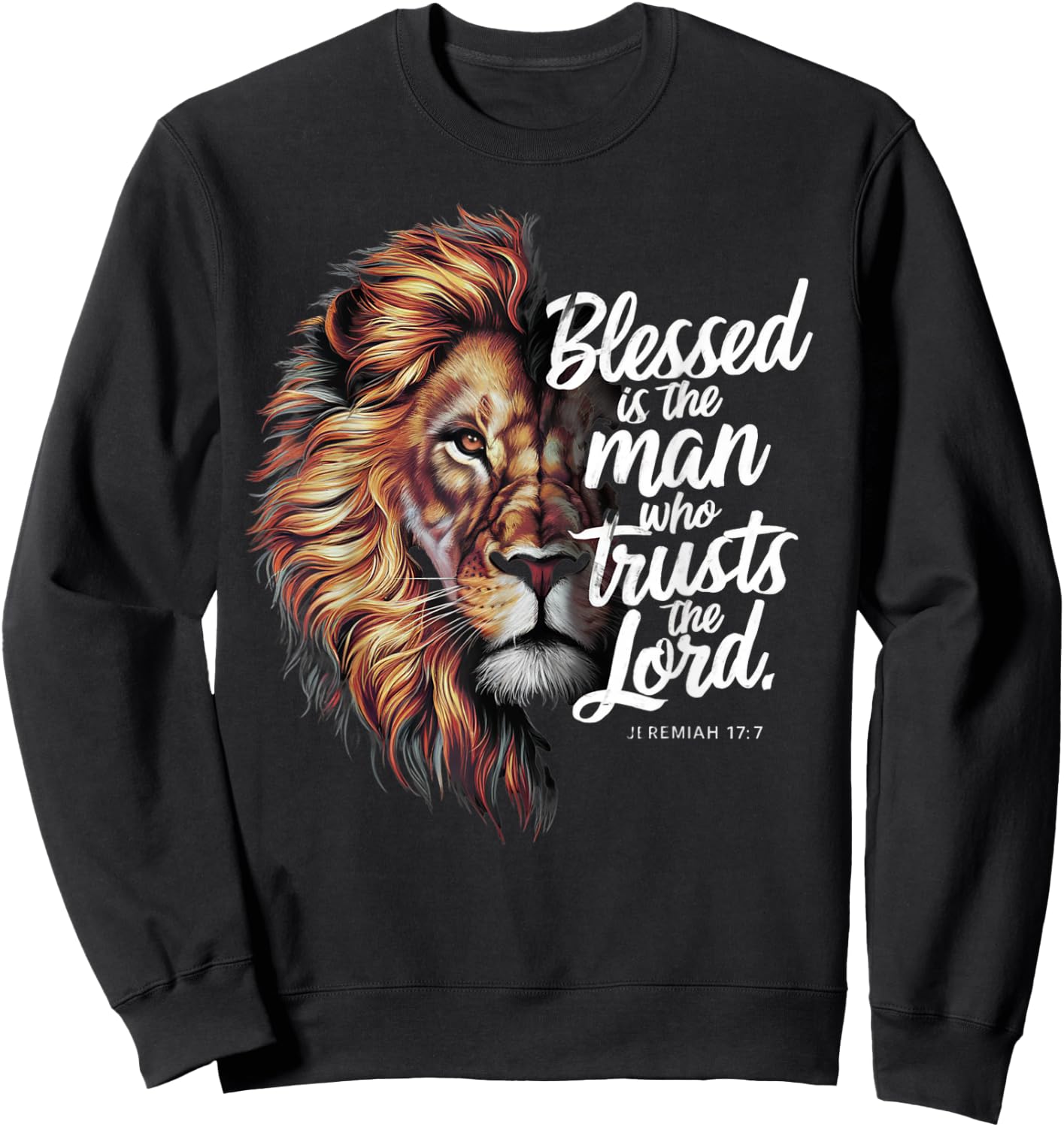Blessed Christian God Jesus Faith Bible Verse Jeremiah Lion Sweatshirt - Sweatshirt | Black