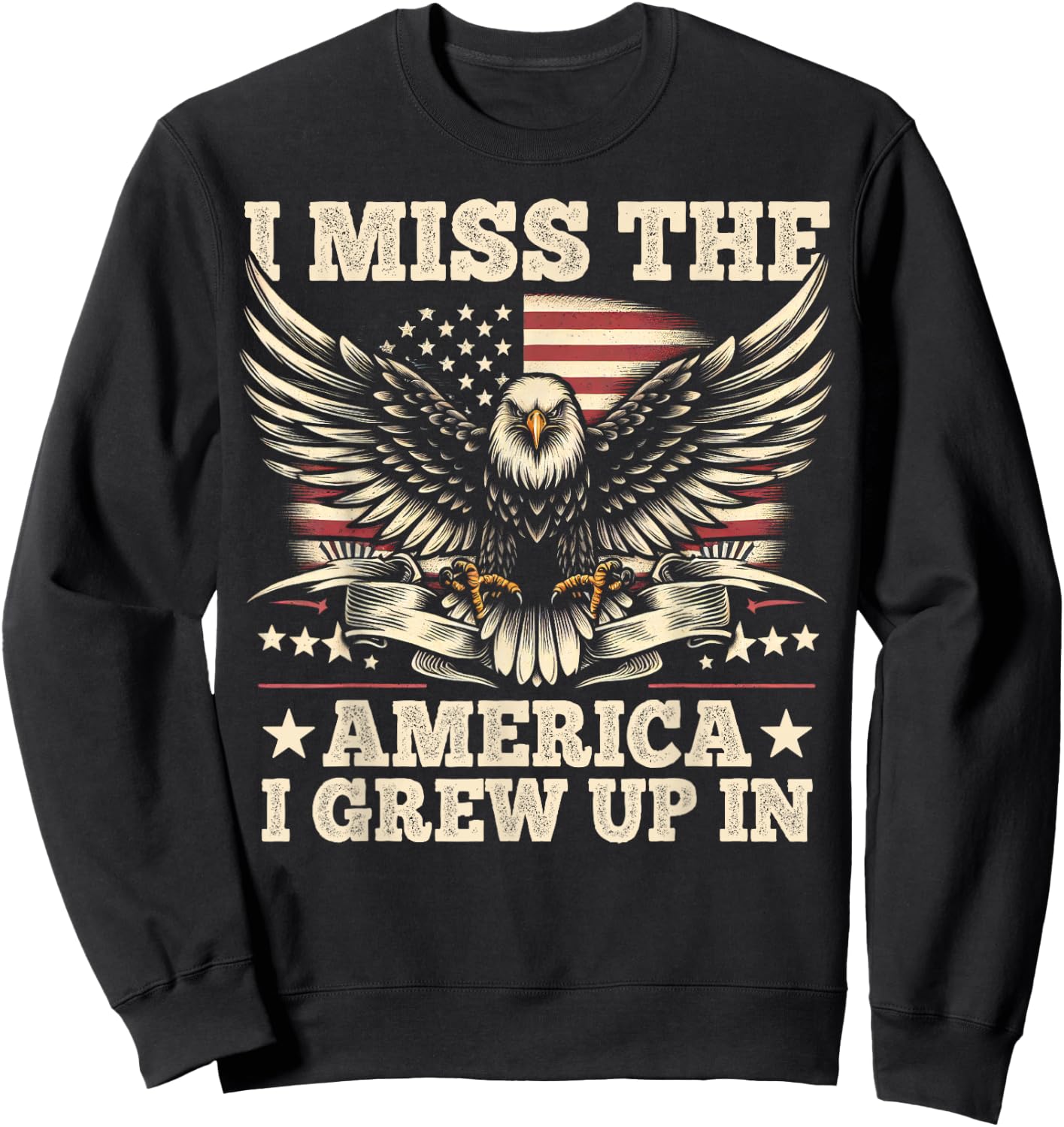 I Miss The America I Grew Up In Retrro Vintage American Flag Sweatshirt - Sweatshirt | Black