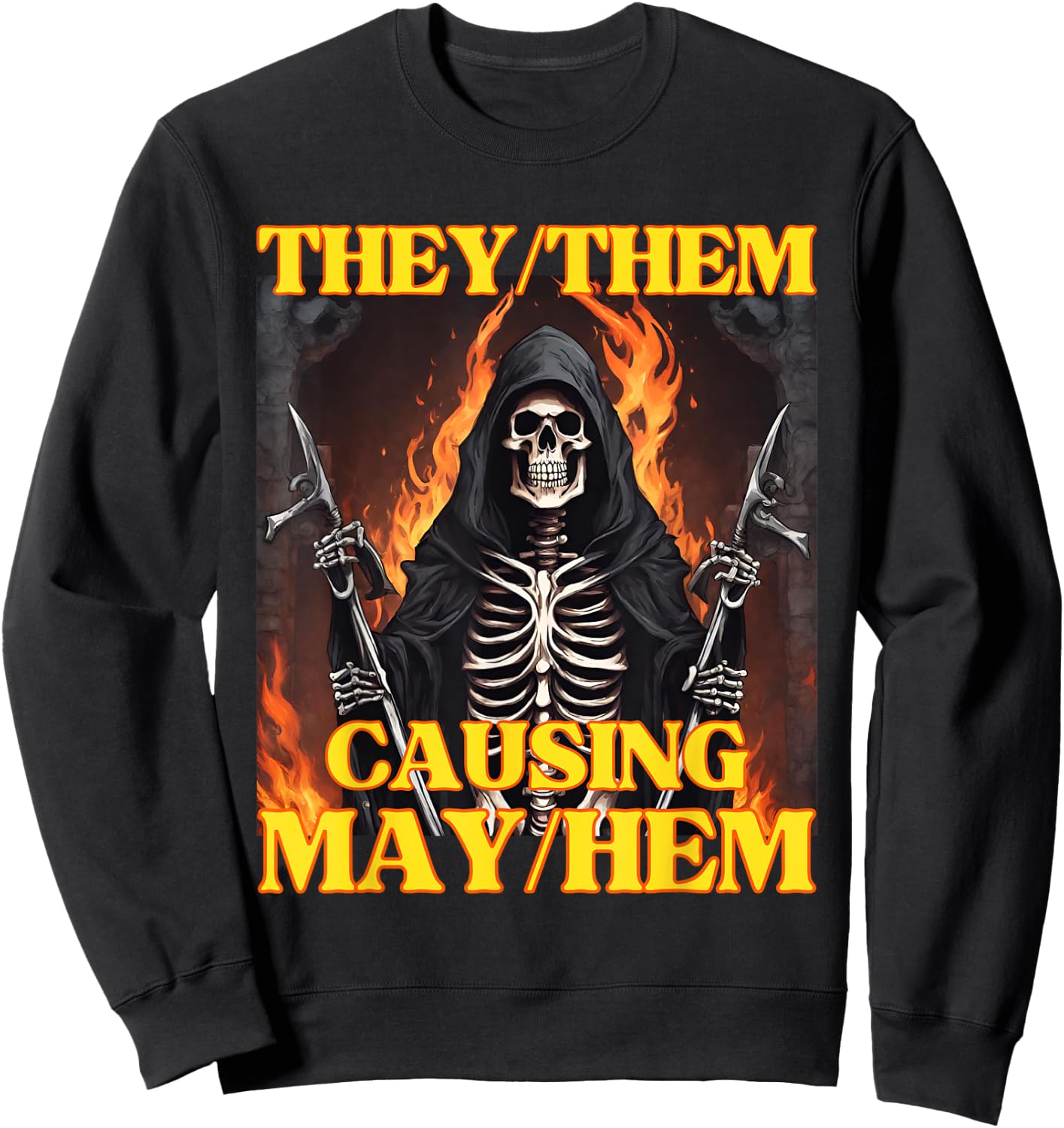 They Them Mayhem Funny Cringe Hard Skeleton Meme Sweatshirt - Sweatshirt | Black