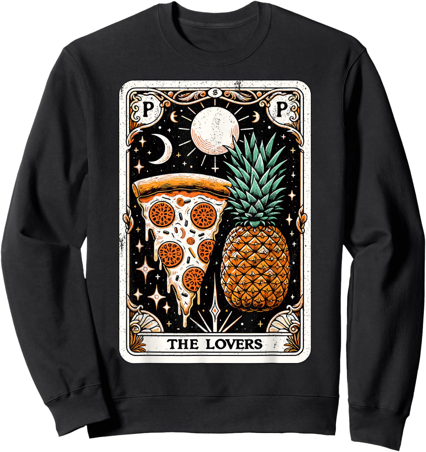 Pineapple Pizza Tarot Card Hawaii Pizza Lover Funny Pizza Sweatshirt - Sweatshirt | Black