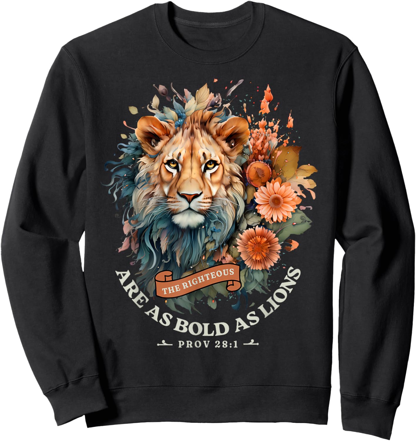 Christian The Righteous Are Fearless Lion of Judah God Faith Sweatshirt - Sweatshirt | Black