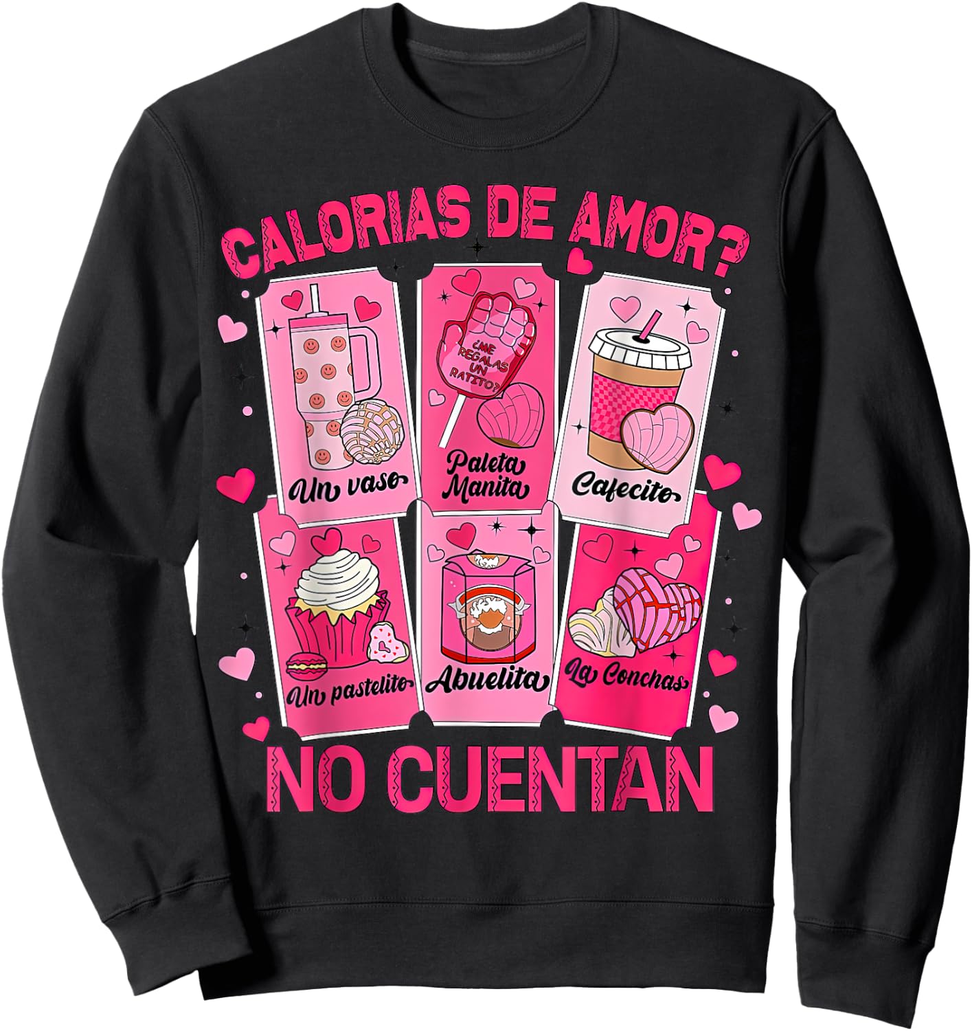 Calorias de amor No Cuentan Sweatshirt - Sweatshirt | Black