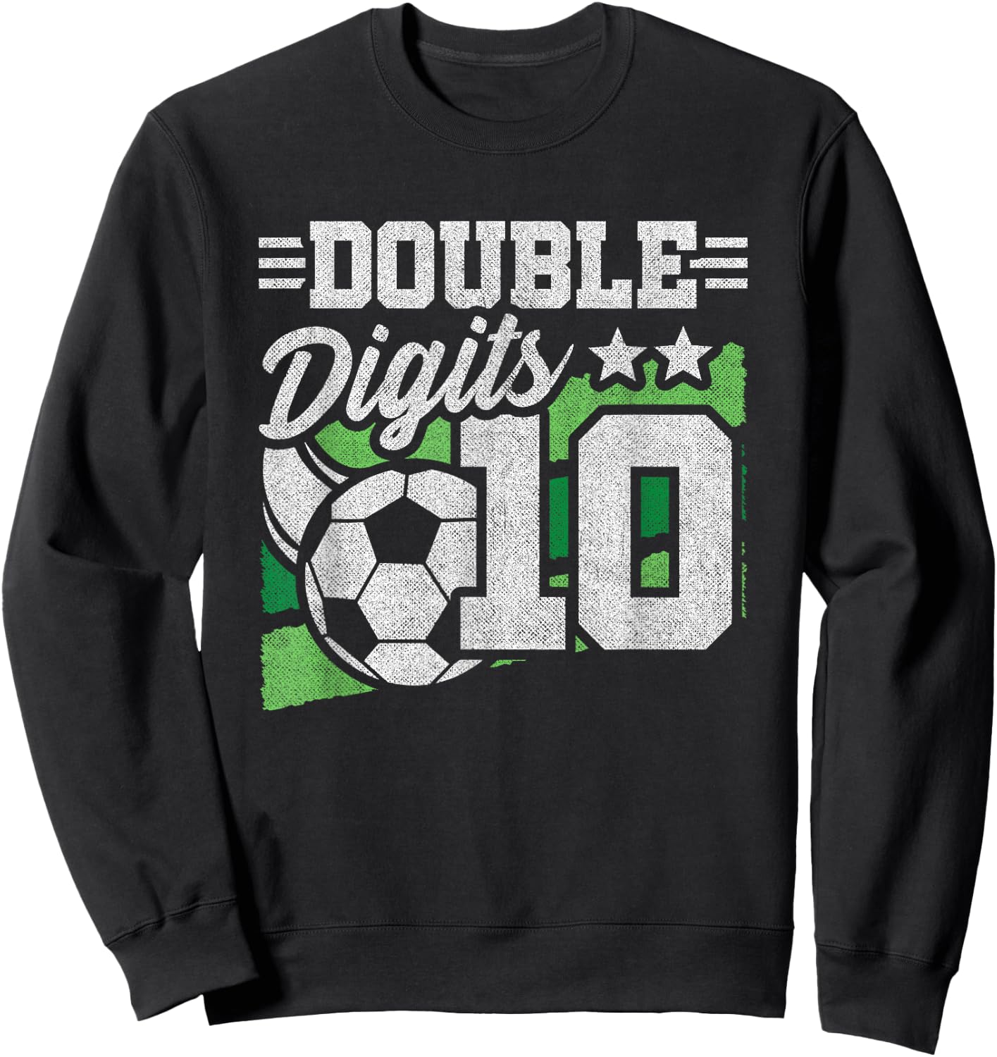 Soccer Birthday 10 Year Old - Double Digits 10th Birthday Sweatshirt - Sweatshirt | Black