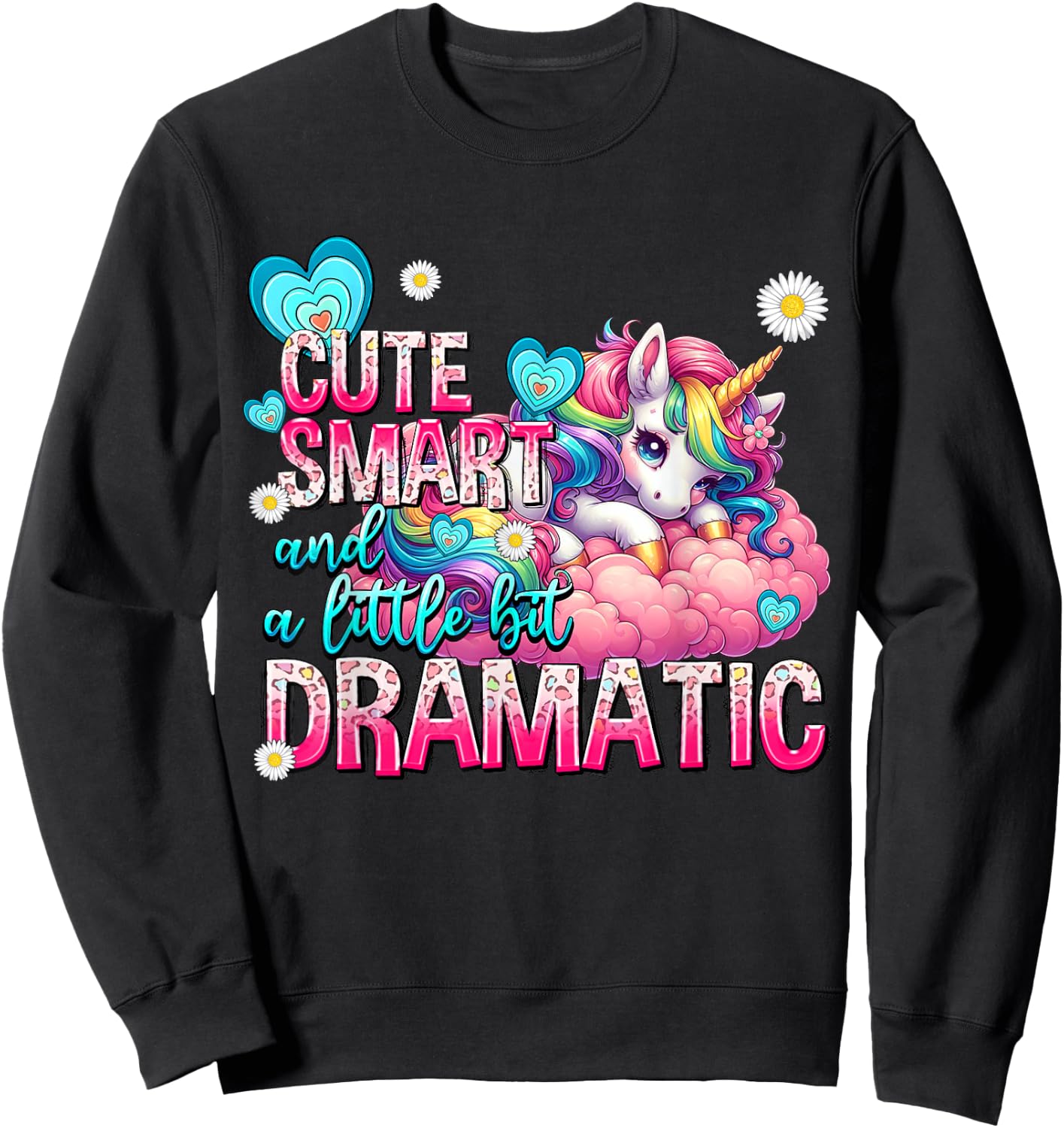 Cute Smart And A Little Bit Dramatic Funny Unicorn Kid Girls Sweatshirt - Sweatshirt | Black