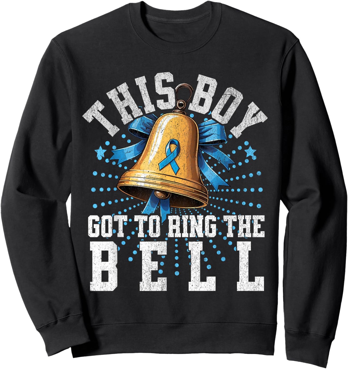 Cute Cancer Awareness Gift - This Boy Got To Ring The Bell Sweatshirt - Sweatshirt | Black