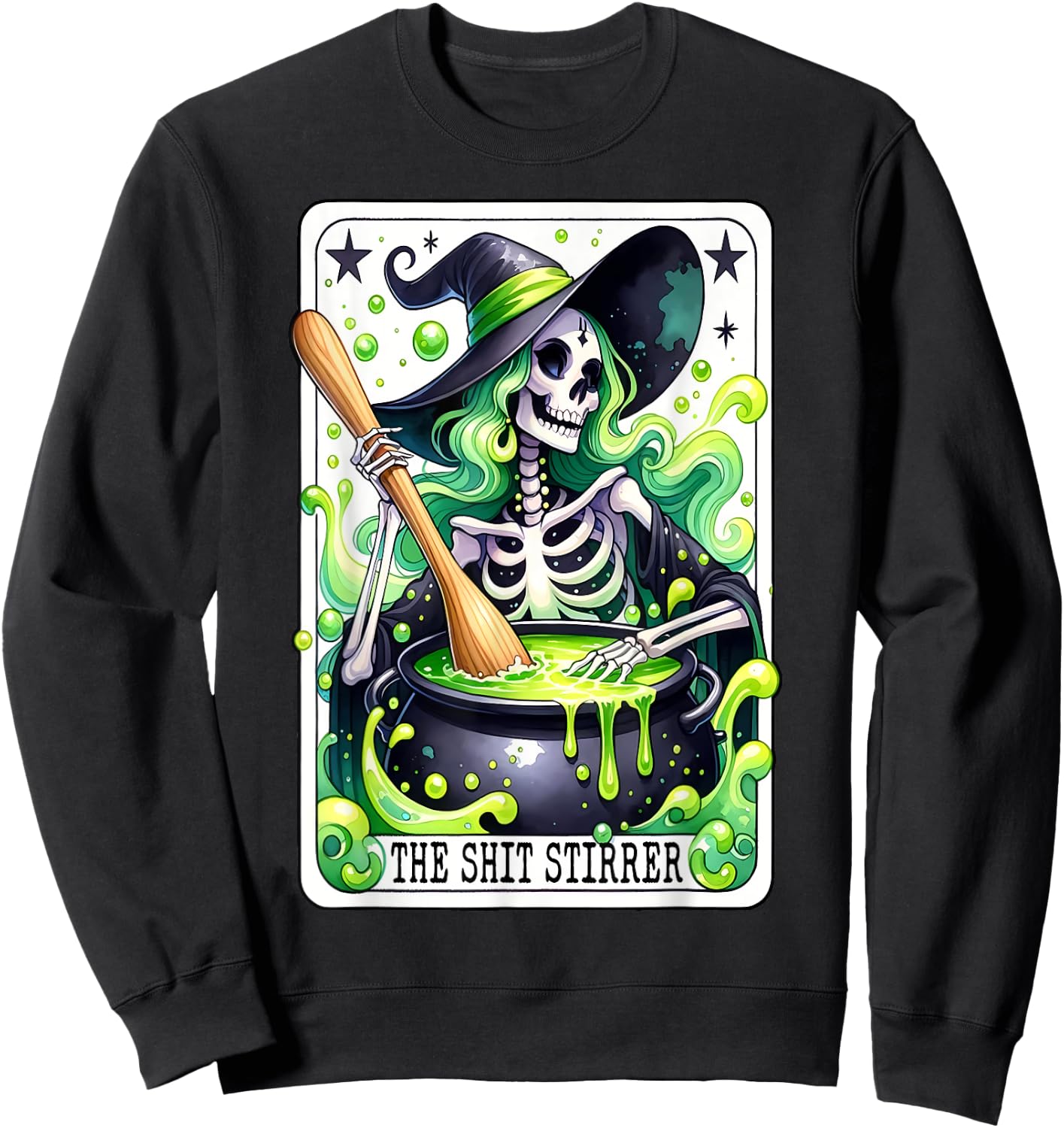 Tarot The Shit Stirrer Funny Halloween Witch Tarot Card Sweatshirt - Sweatshirt | Black
