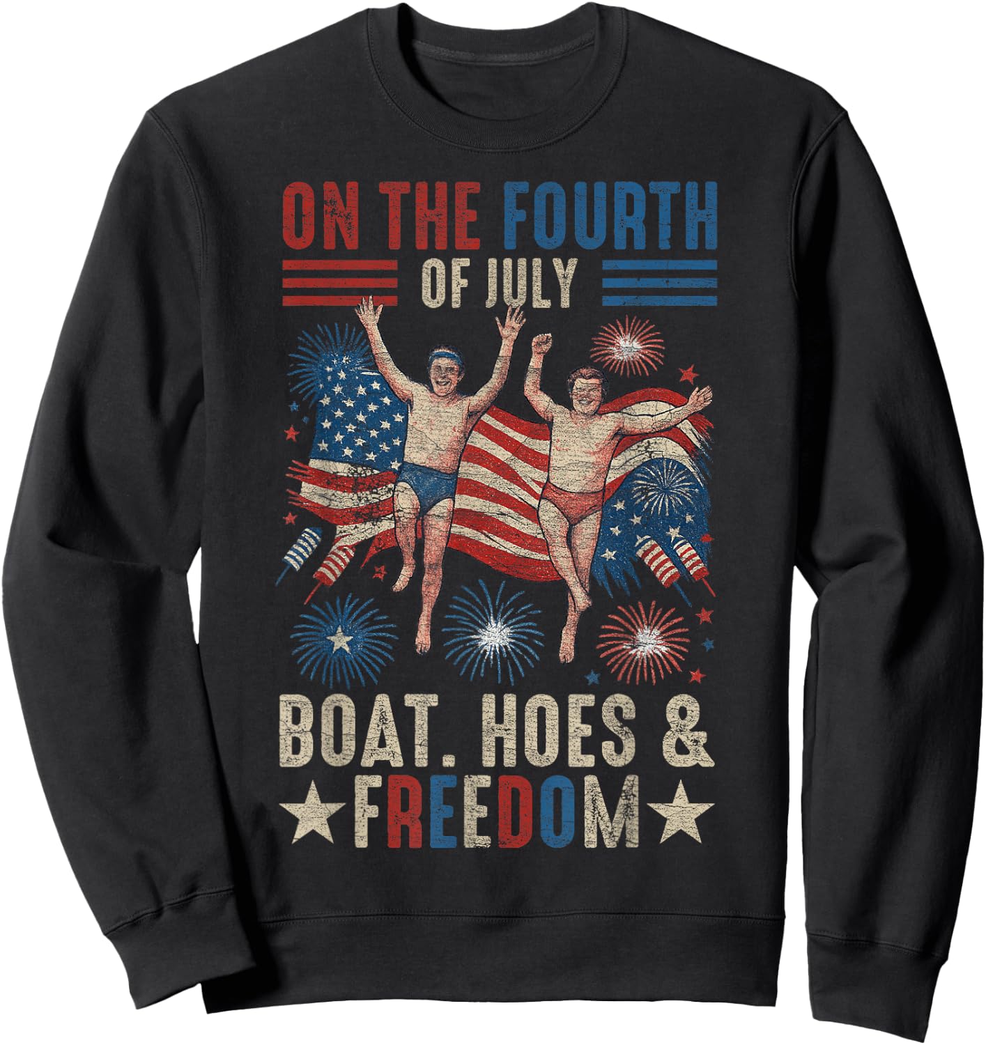 On The Fourth Of July Boats, Hoes & Freedom Sweatshirt - Sweatshirt | Black