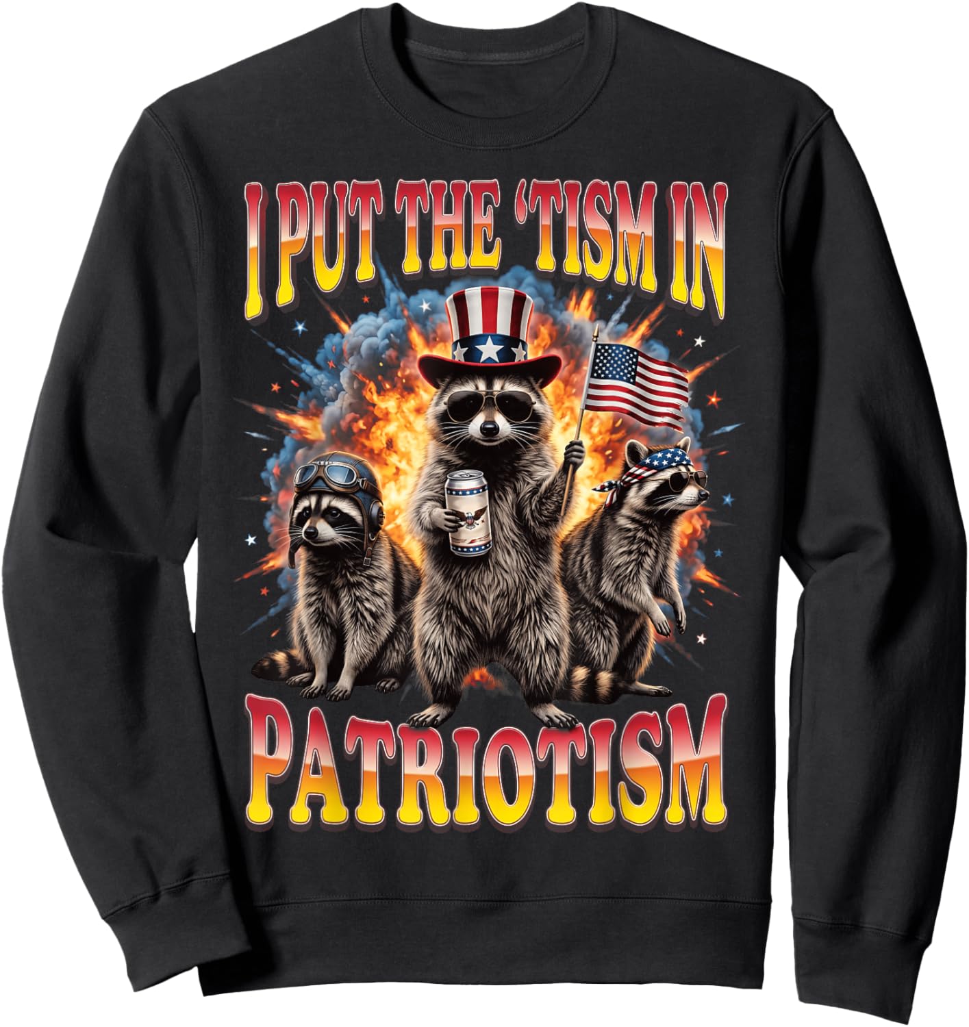 I Put The 'Tism in Patriotism Sweatshirt - Sweatshirt | Black