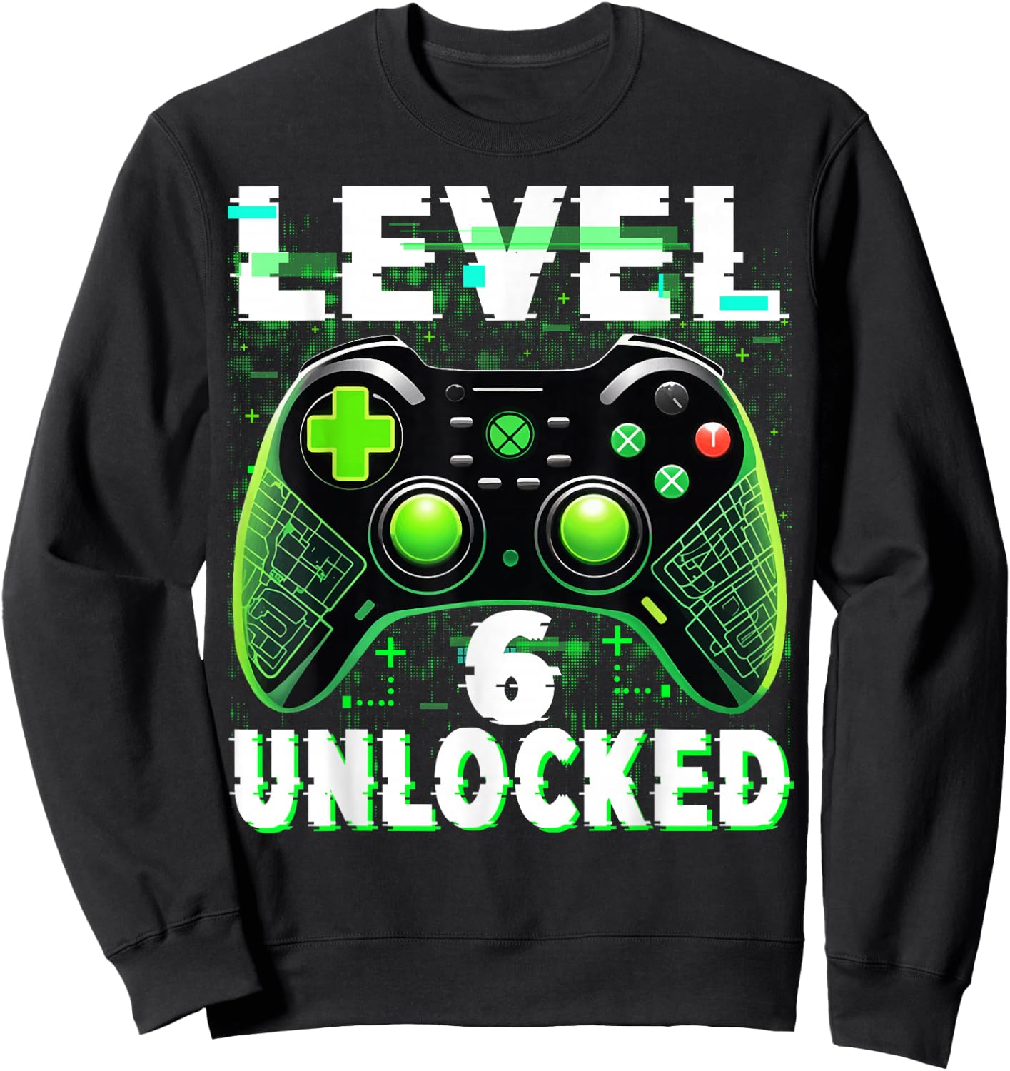 Level 6 Unlocked Shirt Funny Video Gamer Geek 6th Birthday Sweatshirt - Sweatshirt | Black