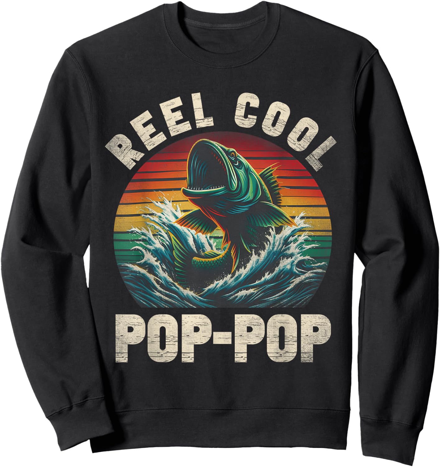 Reel Cool Pop Pop Fishing PopPop Father's Day Fisherman Fish Sweatshirt - Sweatshirt | Black