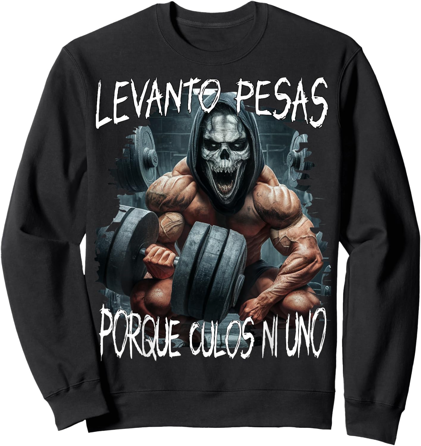 Levanto pesas porque culos ni uno - calacas chidas gym Sweatshirt - Sweatshirt | Black