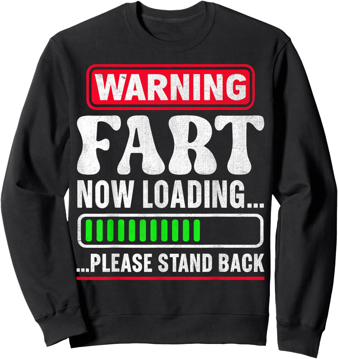 Warning Fart Now Loading Please Stand Back Sweatshirt - Sweatshirt | Black
