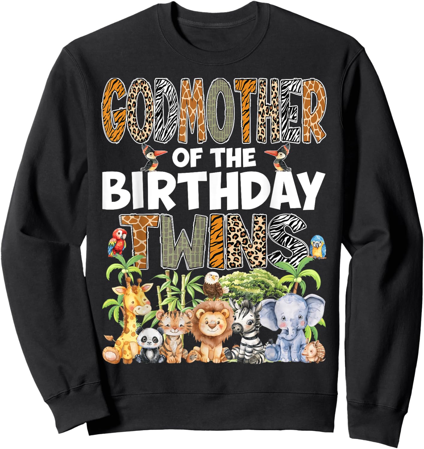 GodMother Of The Birthday Twins Safari Wild Zoo Animals Sweatshirt - Sweatshirt | Black