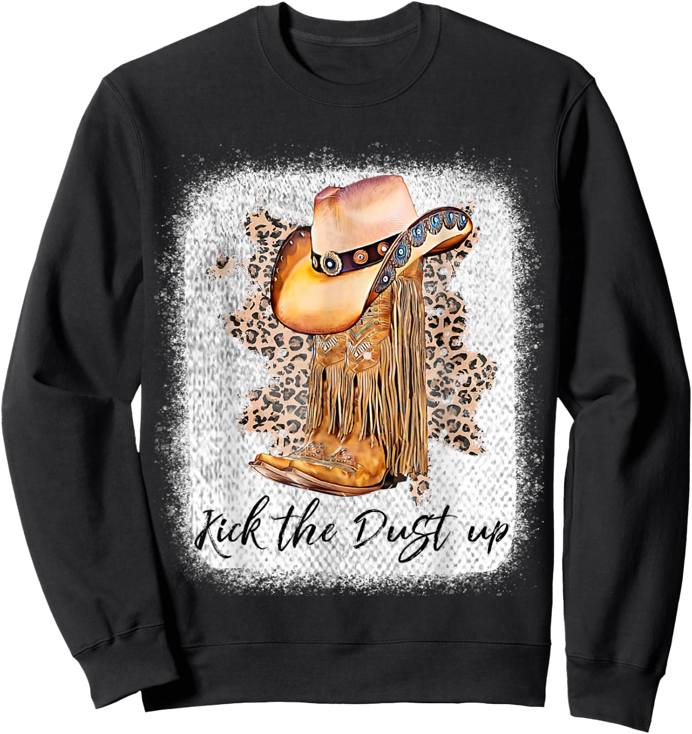 Cowgirl Boots Hats Leopard Bleached Kick the Dust Up Rodeo Sweatshirt - Sweatshirt | Black