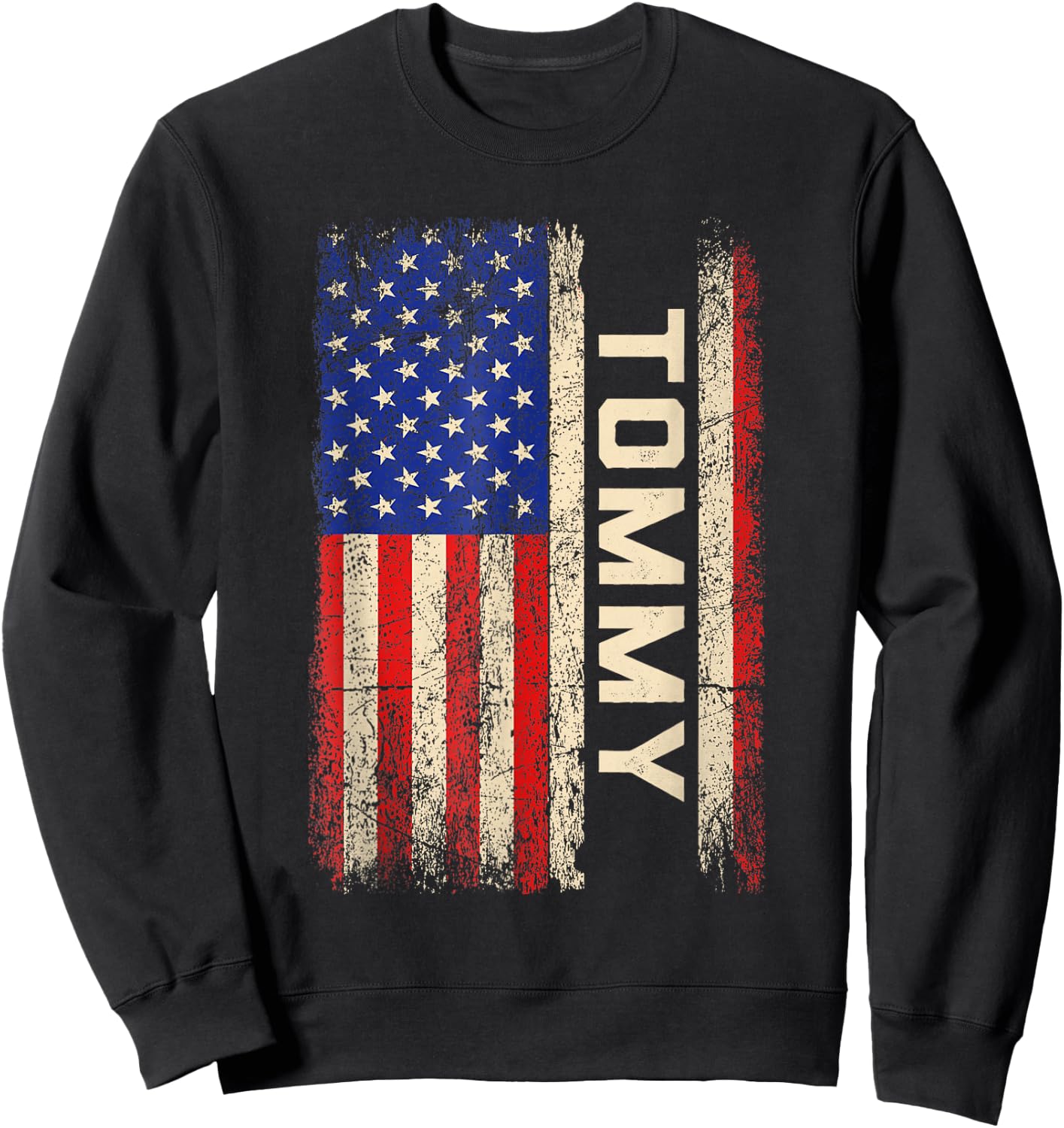 Tommy First Name Shirt Tommy Name American Flag Sweatshirt - Sweatshirt | Black